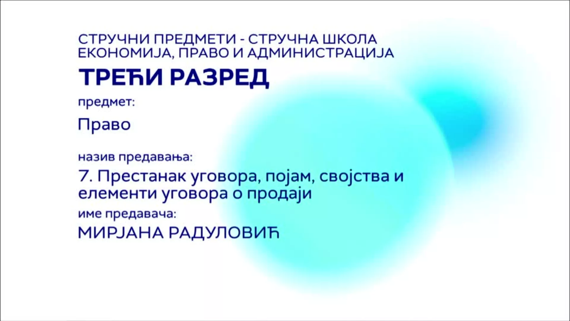 СШ3 – Право, 7. час: Престанак уговора, појам, својства и елементи уговора о продаји