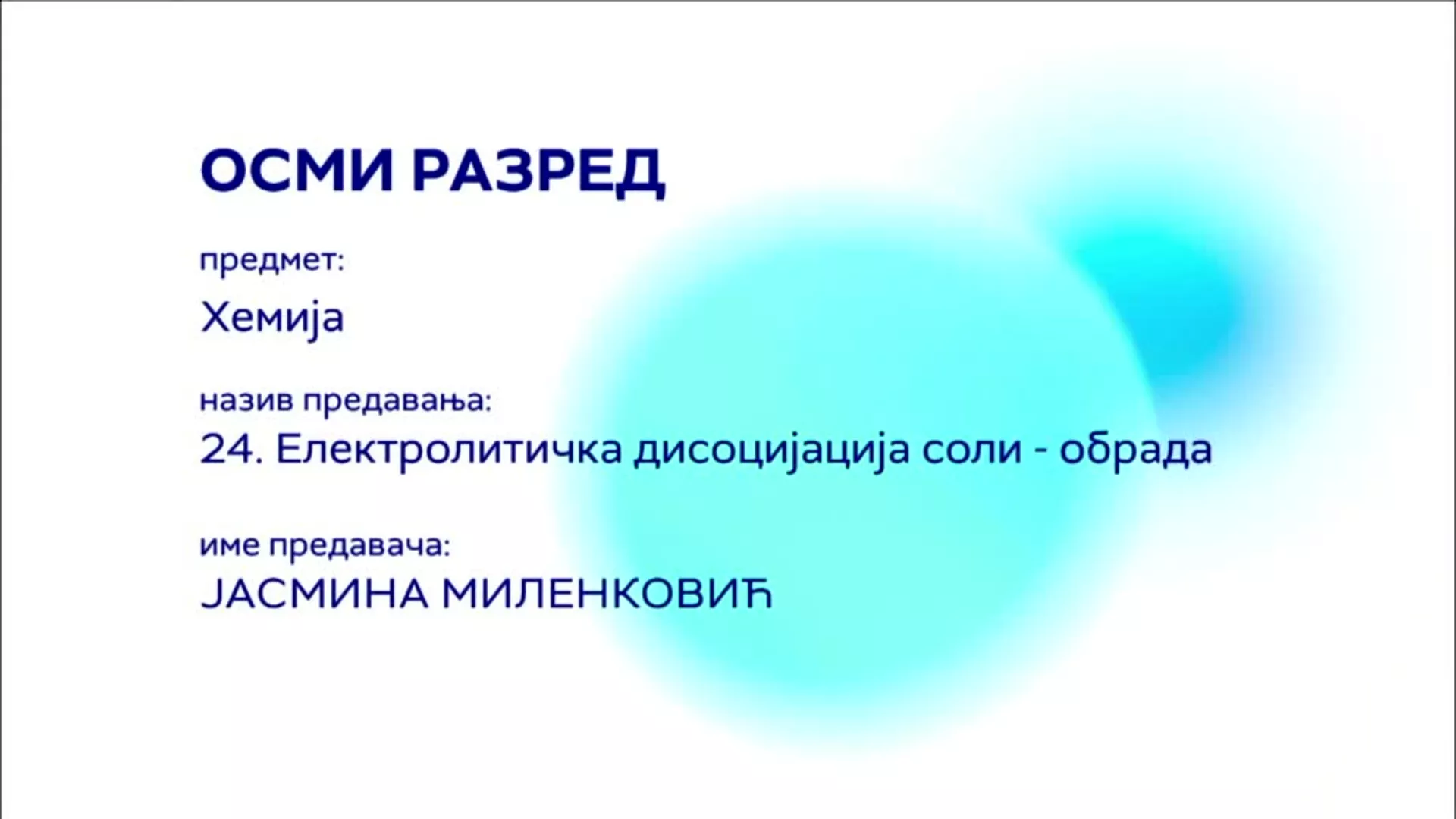 ОШ8 – Хемија, 24. час: Електролитичка дисоцијација соли (обрада)