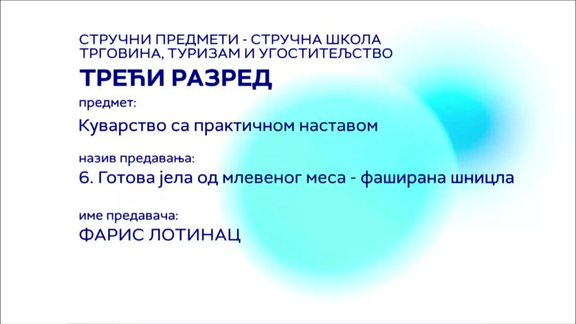 СШ3 – Куварство са практичном наставом, 6. час: Готова јела од млевеног меса - фаширана шницла
