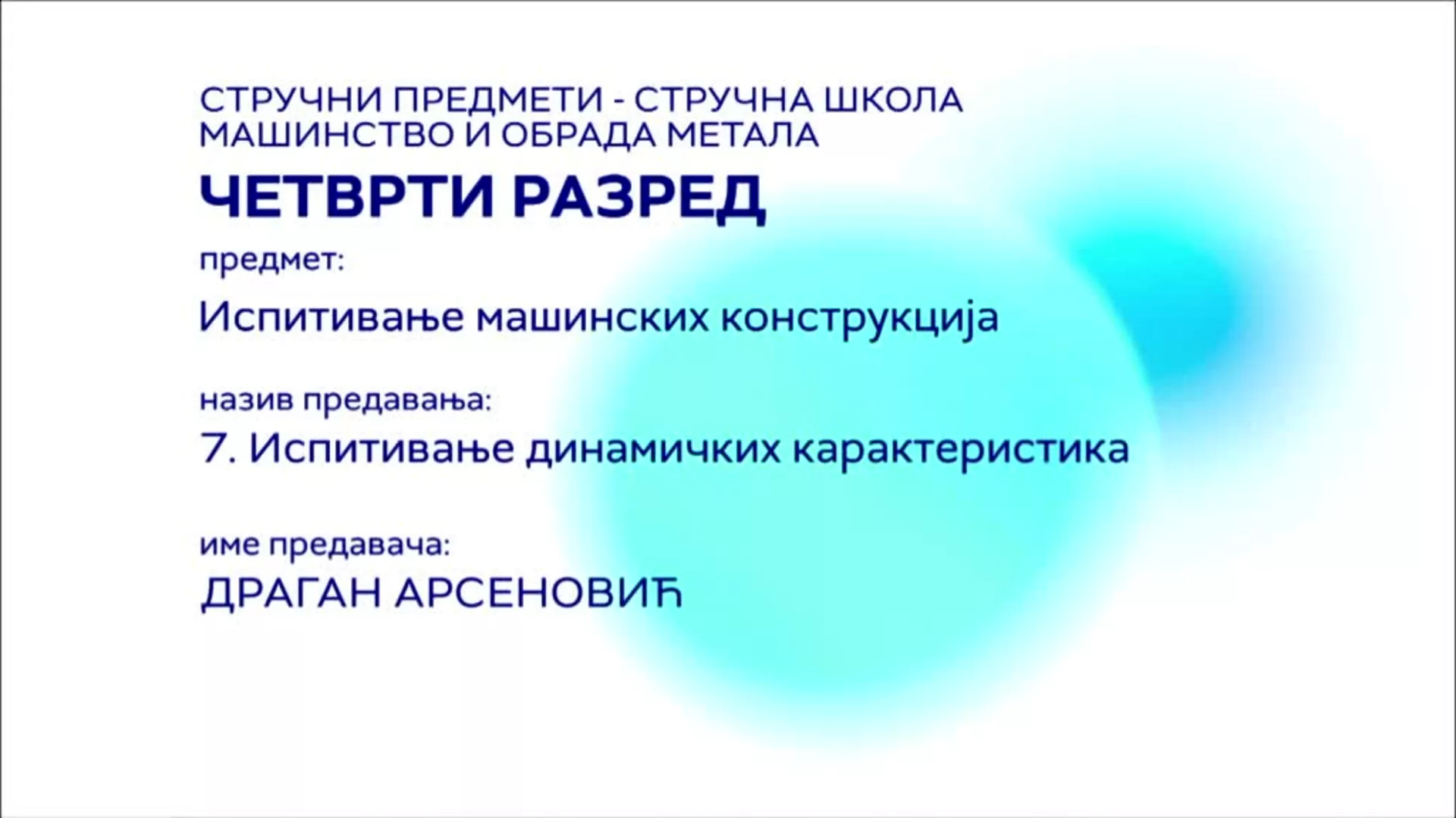 СШ4 – Испитивање машинских конструкција, 7. час: Испитивање динамичких карактеристика