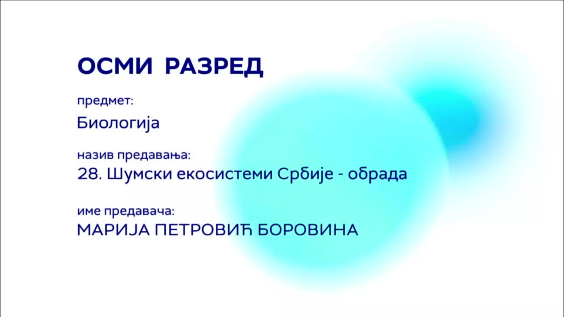 ОШ8 – Биологија, 28. час: Шумски екосистеми Србије (обрада)