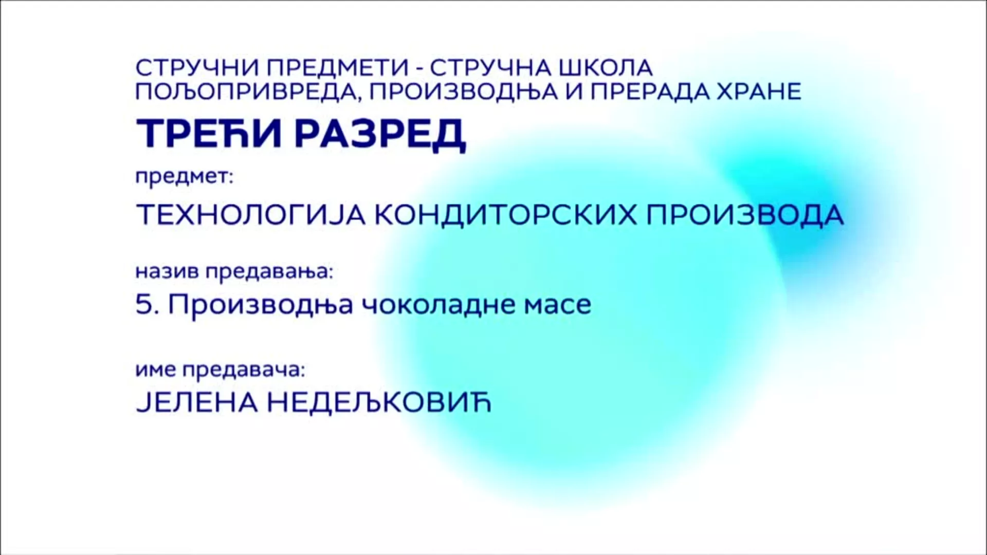 СШ3 – Технологија кондиторских производа, 5. час: Производња чоколадне масе