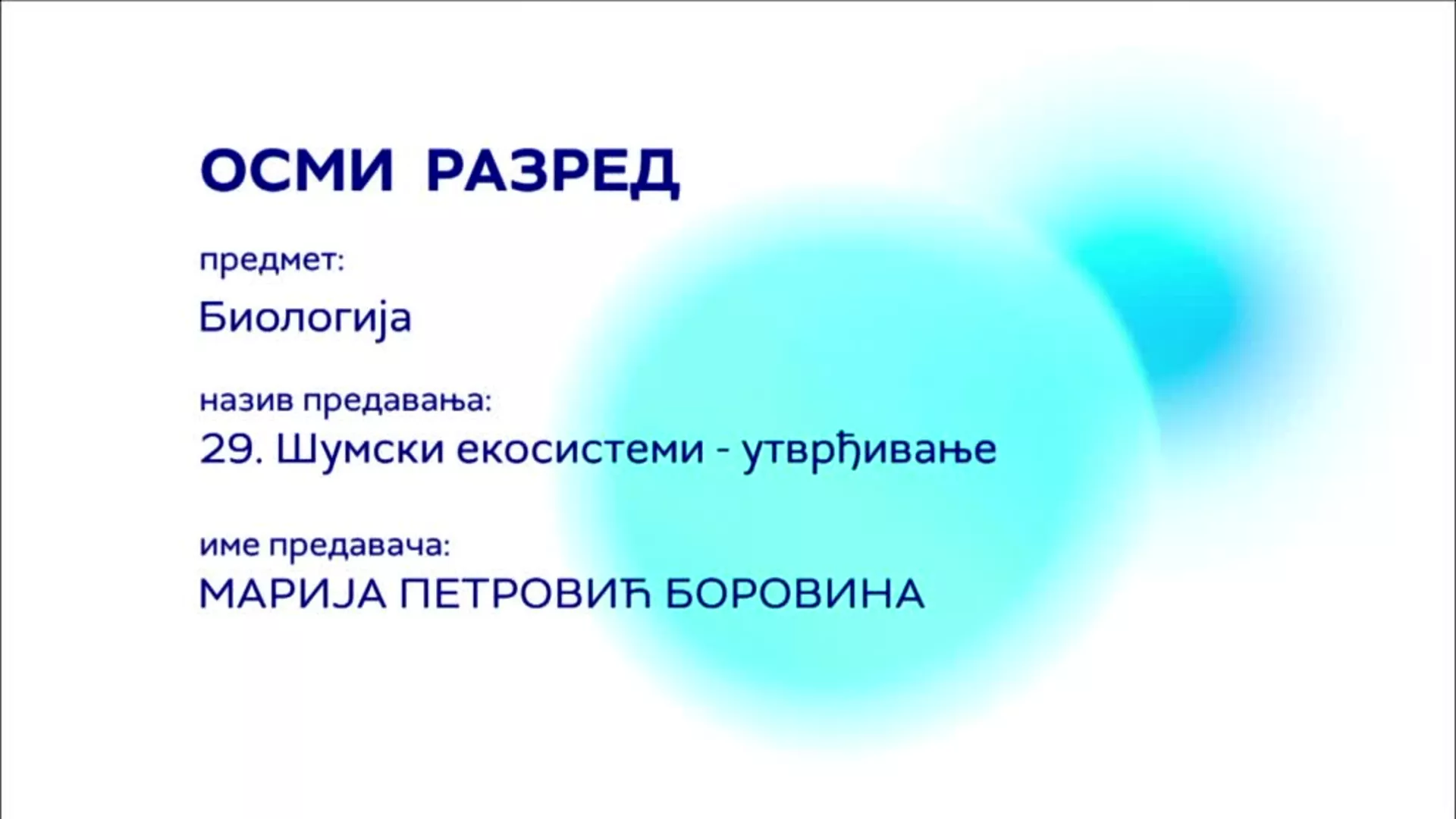 ОШ8 – Биологија, 29. час: Шумски екосистеми (утврђивање)