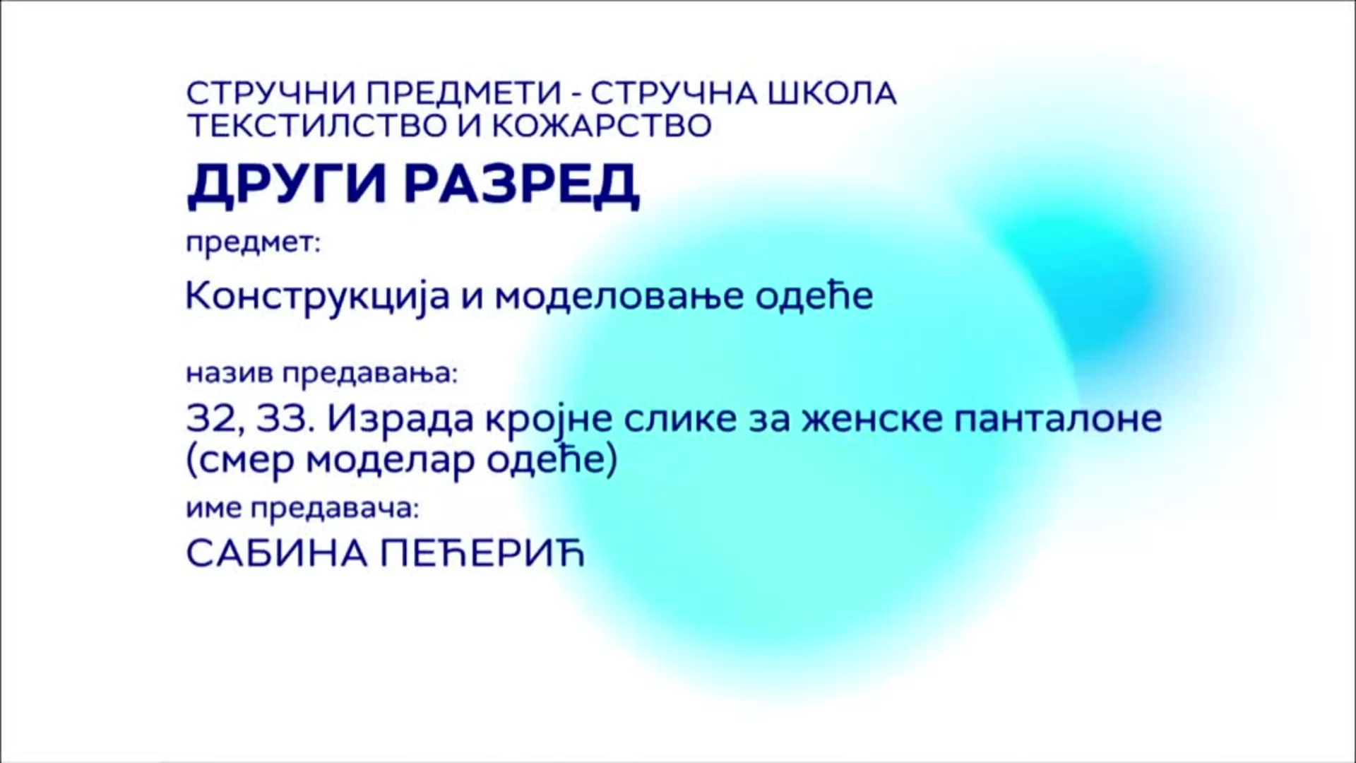 СШ2 – Конструкција и моделовање одеће, 32. и 33. час: Израда кројне слике за женске панталоне (смер моделар одеће)