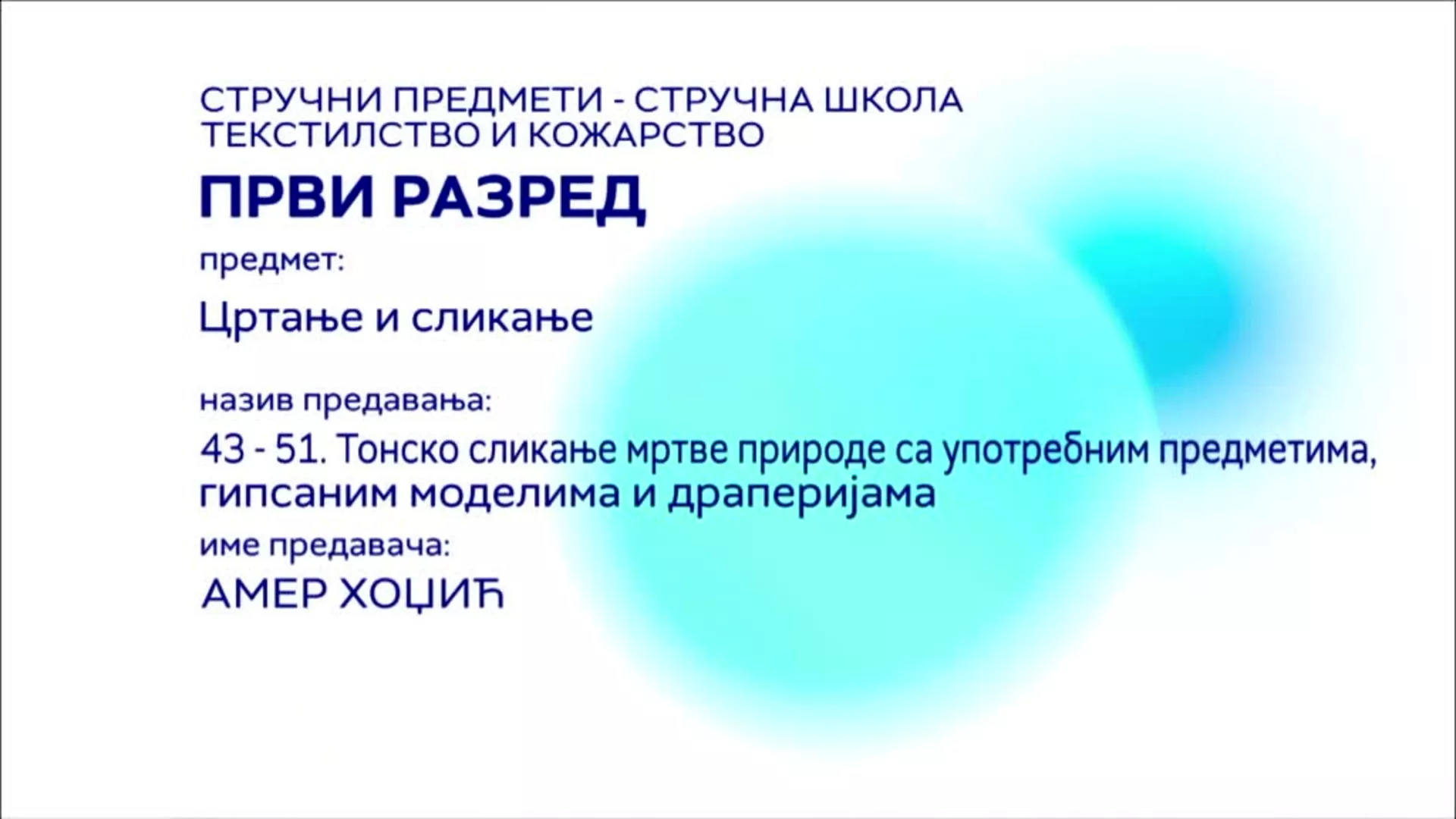 СШ1 – Цртање и скликање, 43 - 51. часа: Тонско сликање мртве природе са употребним предметима, гипсаним моделима...