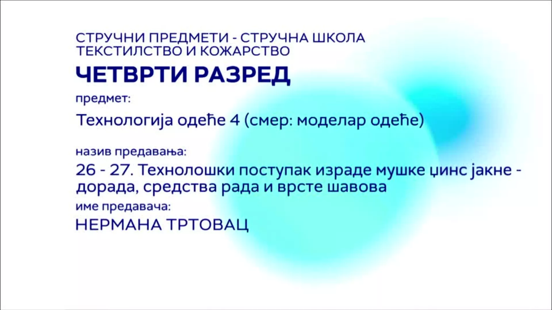СШ4 – Технологија одеће (смер: моделар одеће), 26. и 27. час: Технолошки поступак израде мушке џинс јакне – дорада...
