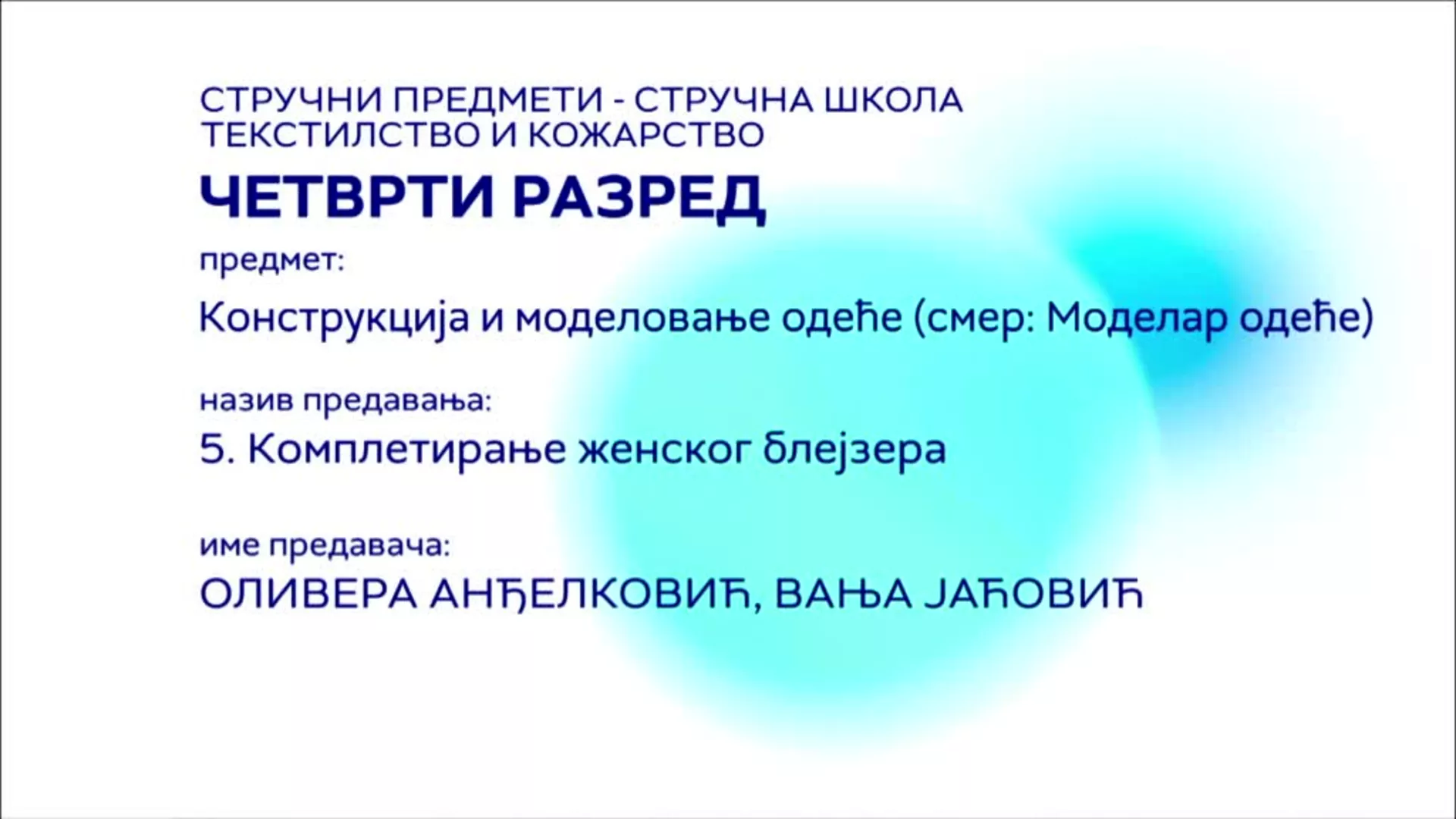 СШ4 – Конструкција и моделовање одеће (смер: Моделар одеће), 5. час: Комплетирање женског блејзера