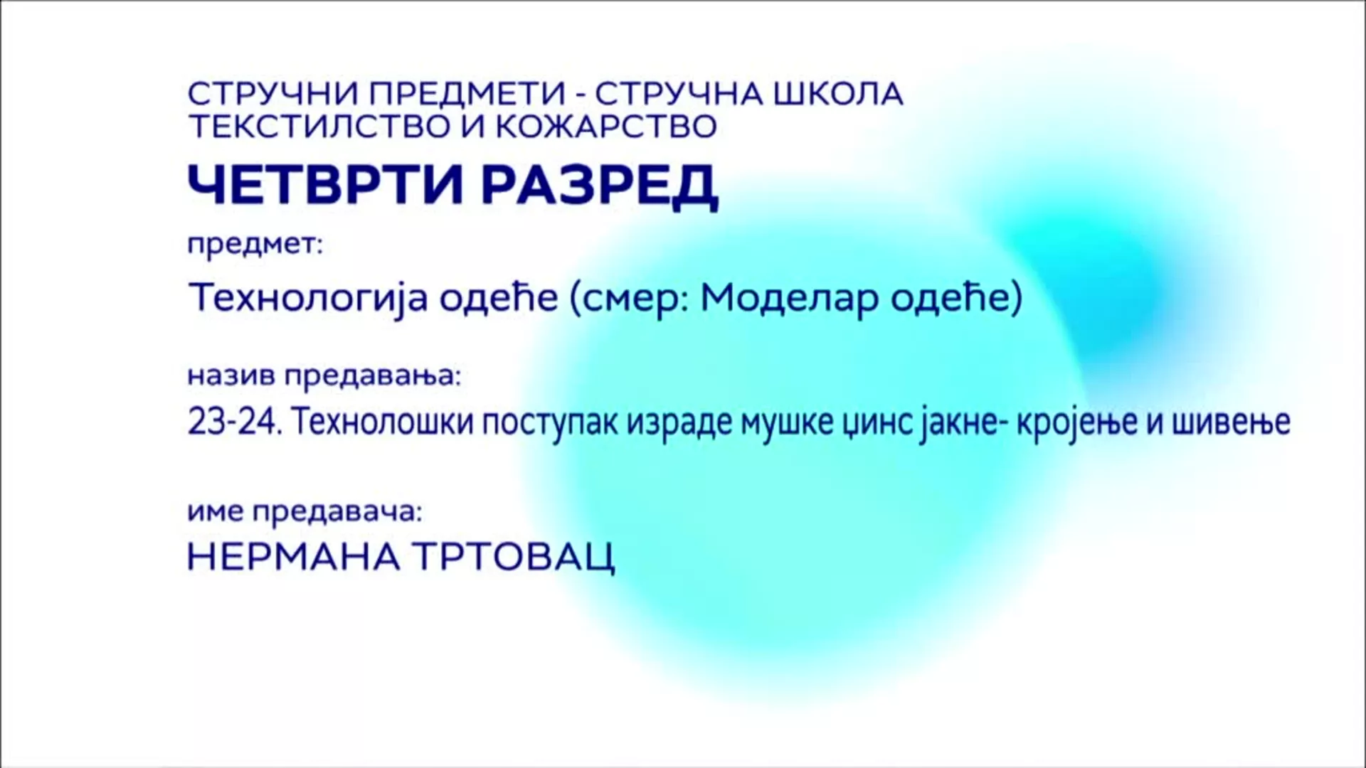 СШ4 – Технологија одеће (смер: Моделар одеће), 23. и 24. час: Технолошки поступак израде мушке џинс јакне – кројење и шивење