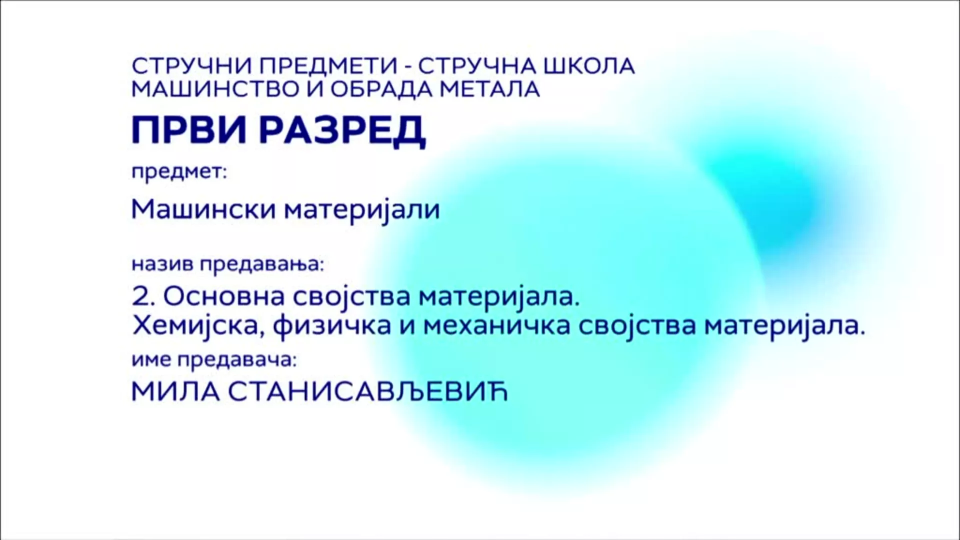 СШ1 – Машински материјали, 2. час: Основна својства материјала. Хемијска, физичка и механичка својства материјала
