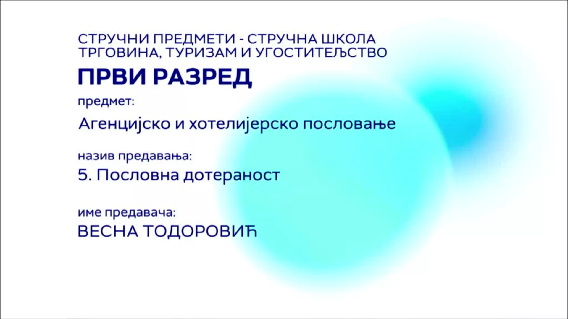 СШ1 – Агенцијско и хотелијерско пословање, 5. час: Пословна дотераност
