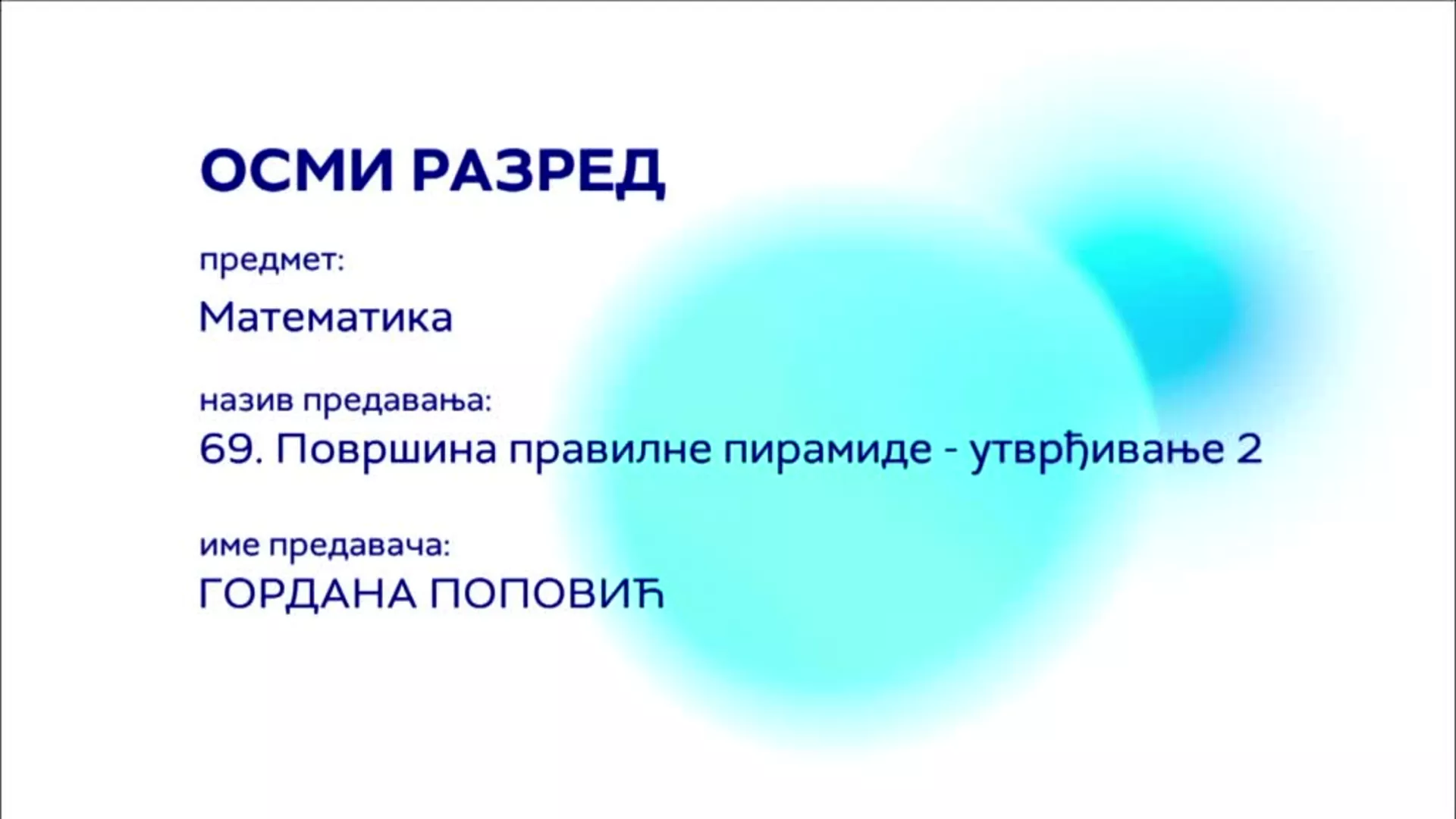 ОШ8 – Математика, 69. час: Површина правилне пирамиде (утврђивање 2)