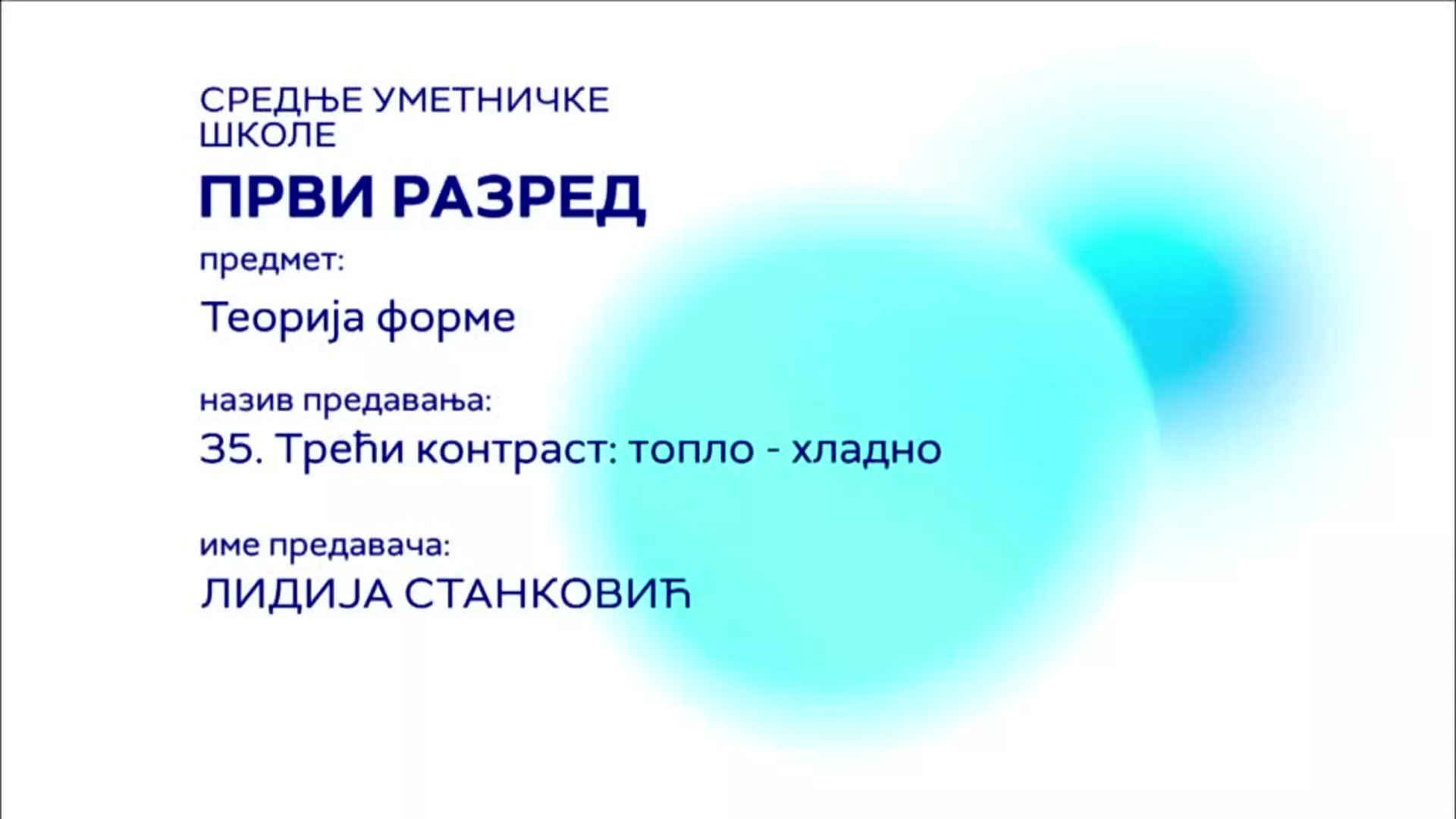 СШ1 – Теорија форме, 35. час: Трећи контраст, топло - хладно