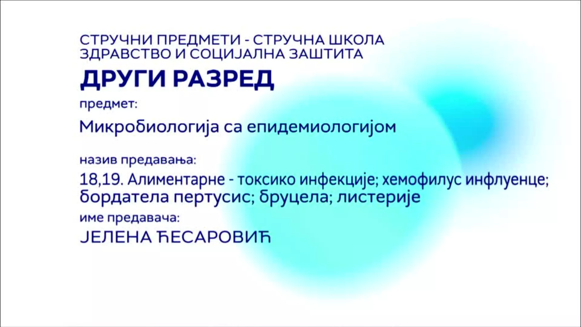 СШ2 – Микробиологија са епидемиологијом, 18. и 19. час: Алиментарне-токсико инфекције, хемофилус инфлуенце