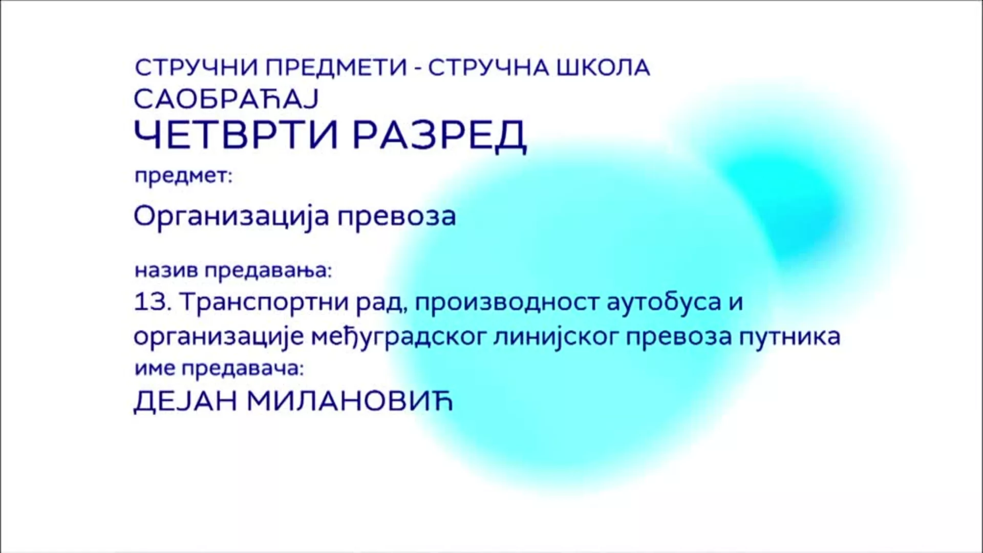 СШ4 – Организација превоза, 13. час: Транспортни рад, производност аутобуса и организације међуград. лин. превоза путника