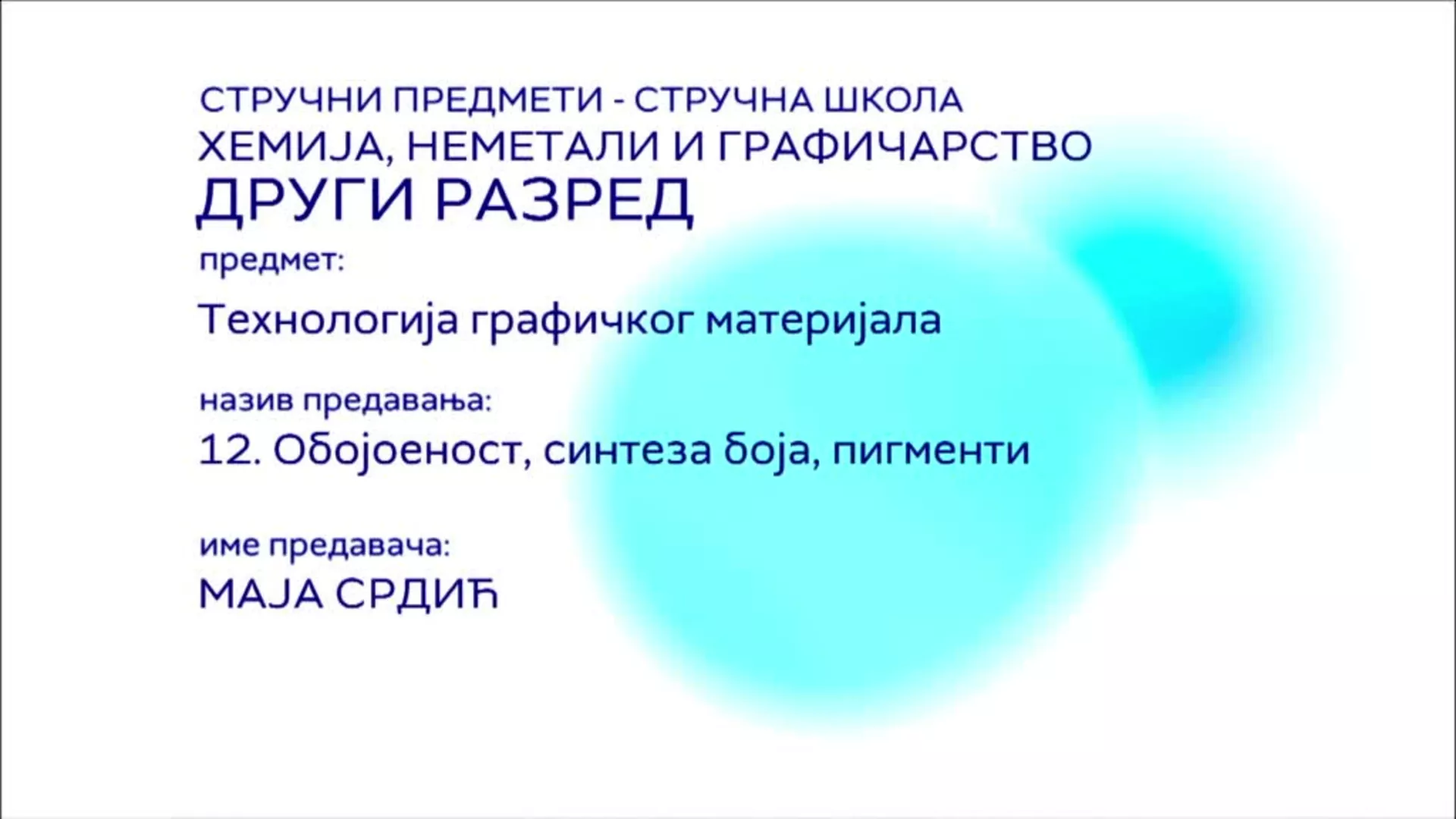 СШ2 – Технологија графичког материјала, 12. час: Обојеност, синтеза боја, пигменти