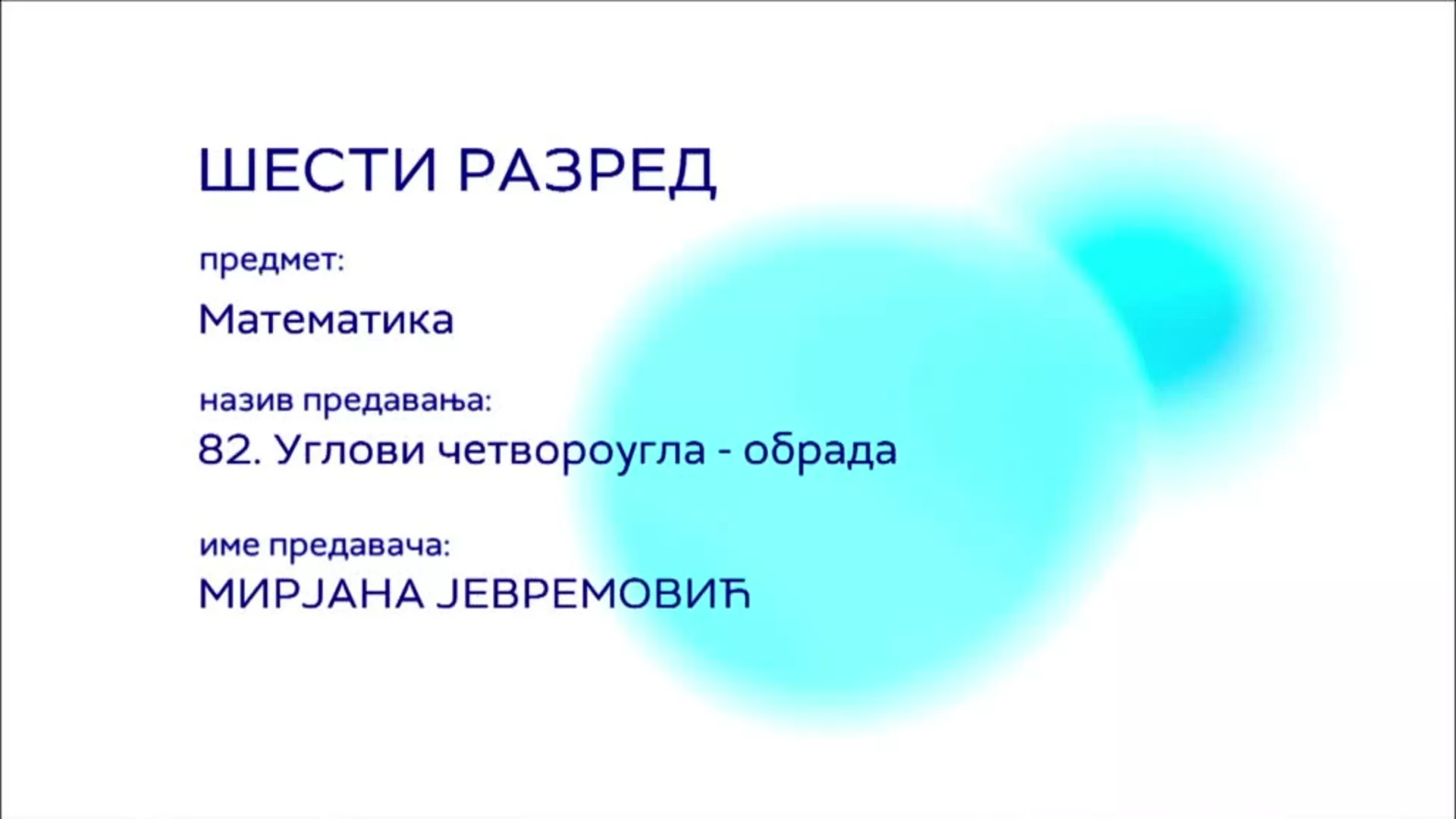 ОШ6 – Математика, 82. час: Углови четвороугла (обрада)