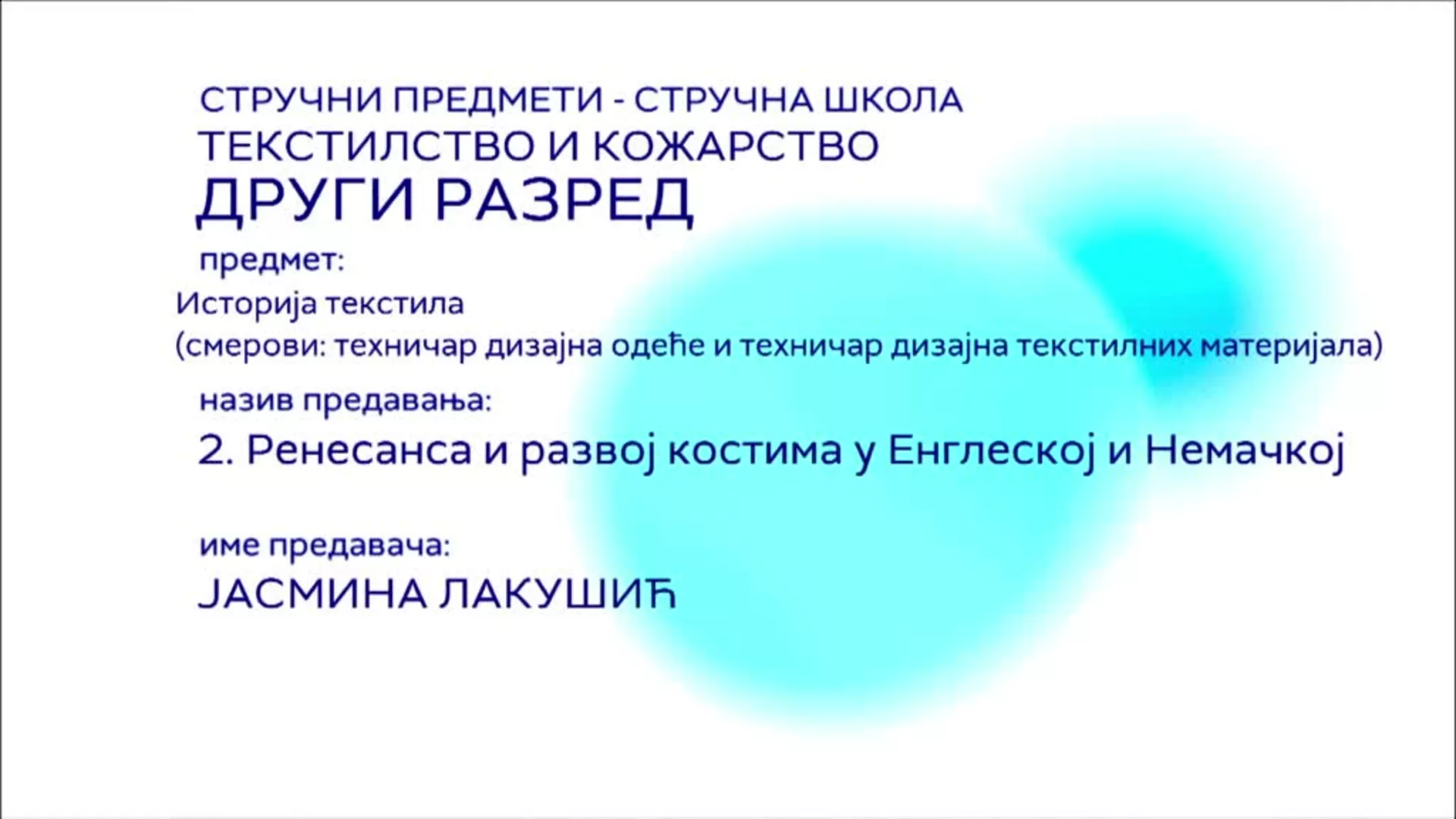 СШ2 – Историја текстила, 2. час: Ренесанса и развој костима у Енглеској и Немачкој