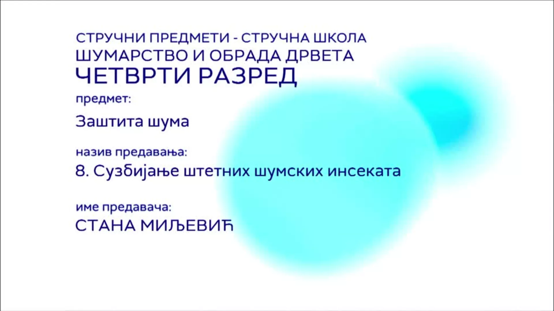СШ4 – Заштита шума, 8. час: Сузбијање штетних шумских инсеката
