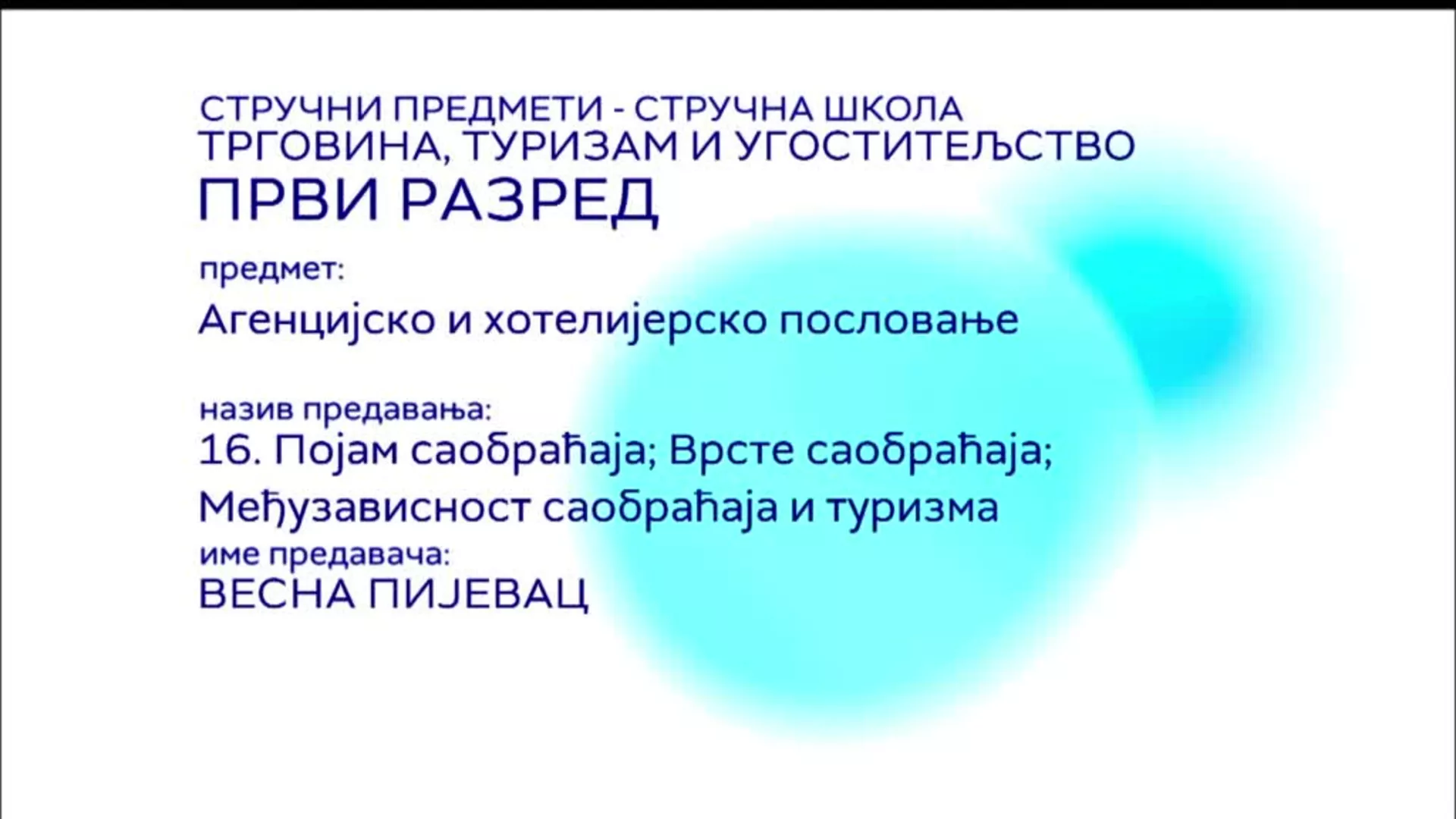 СШ1 – Агенцијско и хотелијерско пословање, 16. час: Појам саобраћаја, врсте саобраћаја