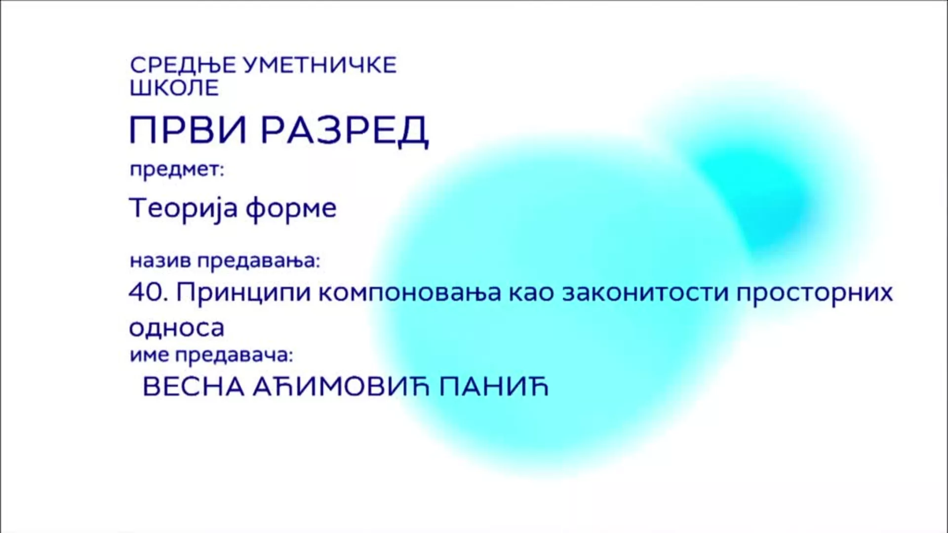 СШ1 – Теорија форме, 40. час: Принципи компоновања као законитости просторних односа