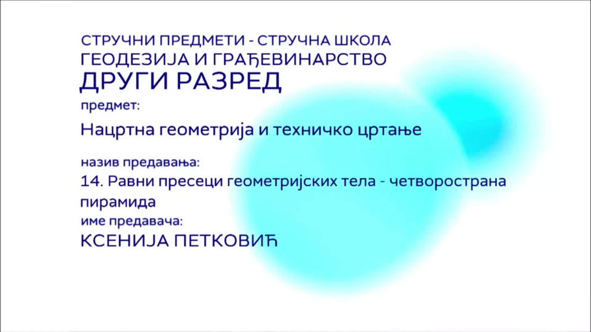 СШ2 – Нацртна геометрија и техничко цртање, 14. час: Равни пресеци геометријских тела - четворострана пирамида