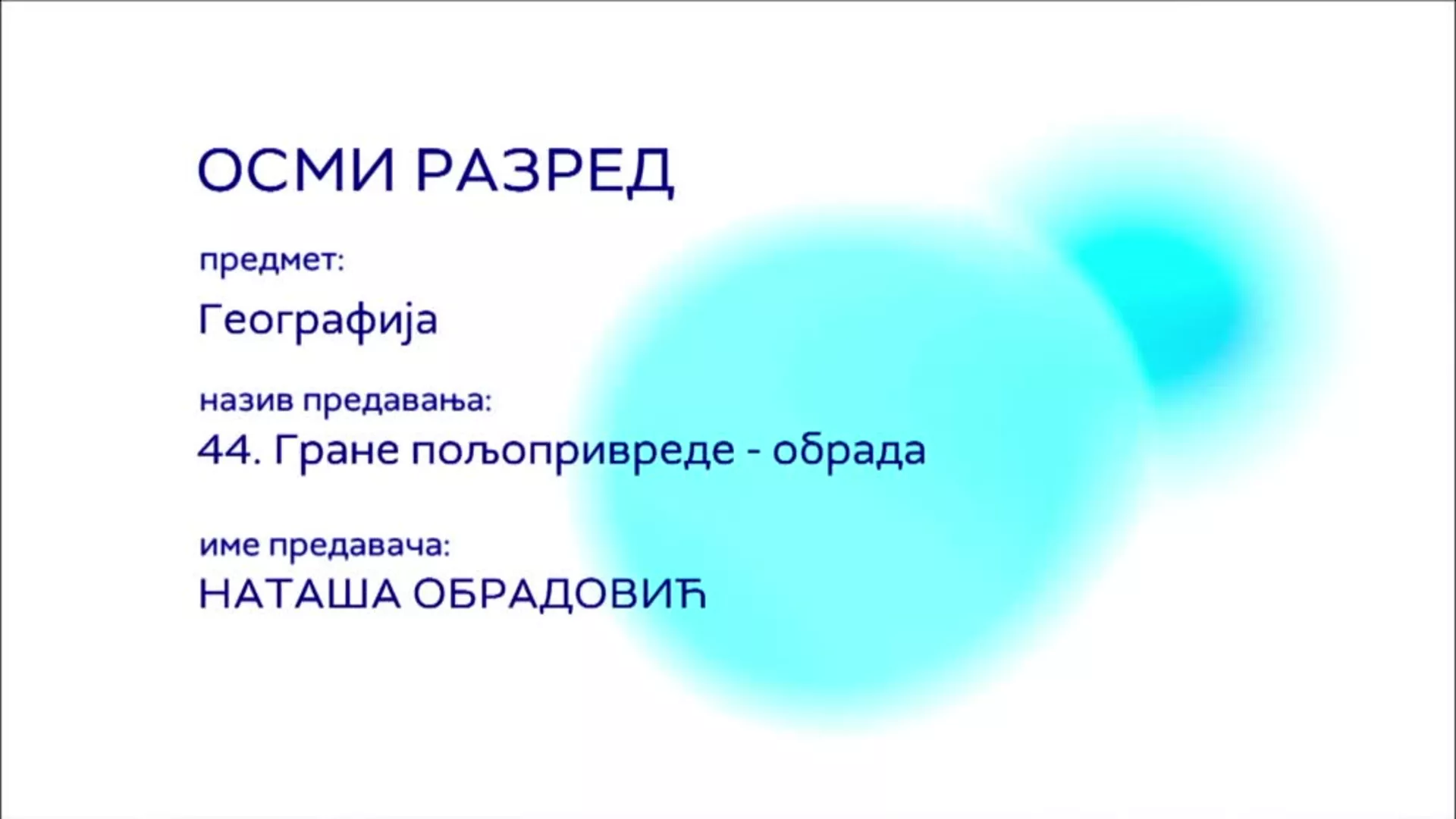 ОШ8 – Географија, 44. час: Гране пољопривреде (обрада)