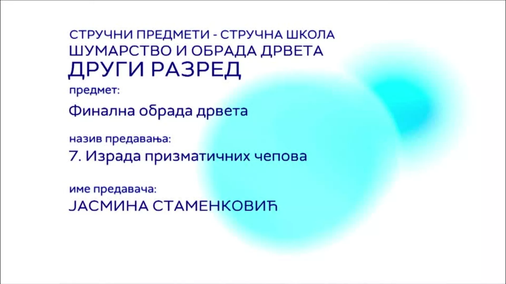СШ2 – Финална обрада дрвета, 7. час: Израда призматичних чепова
