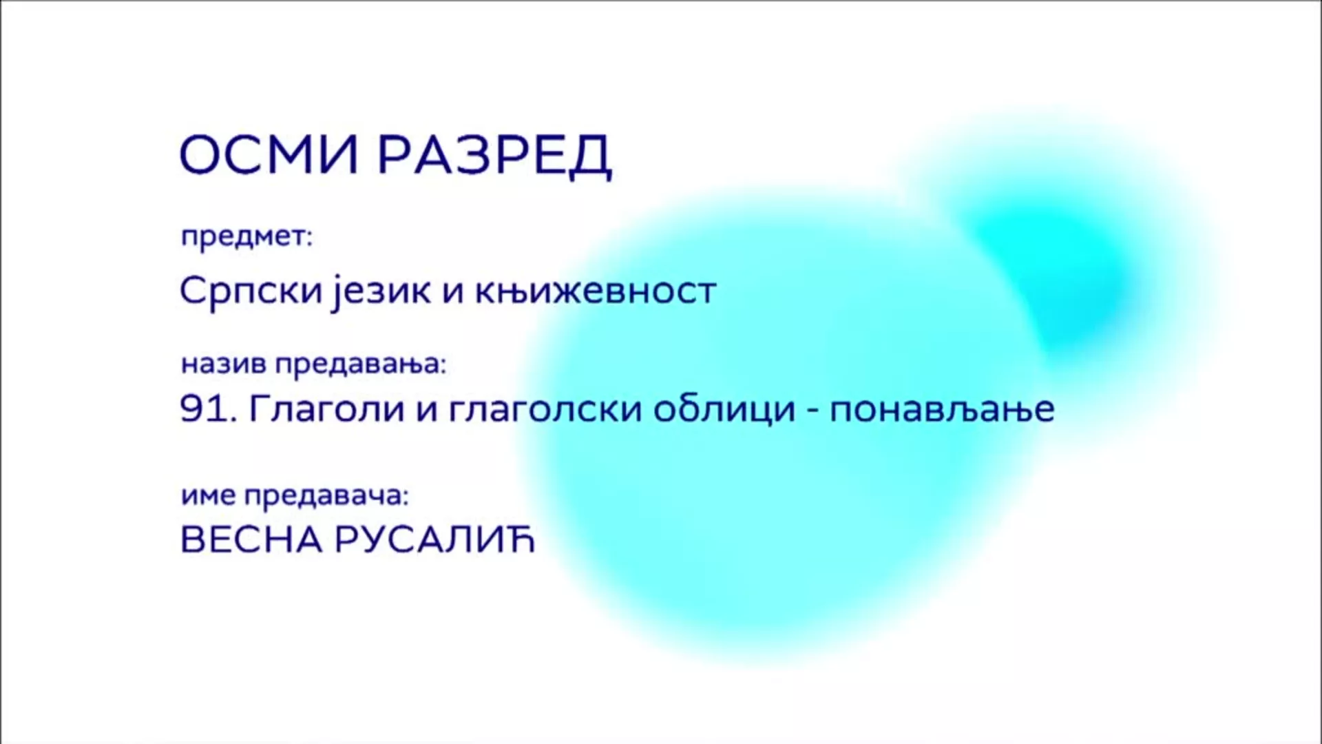 ОШ8 – Српски језик и књижевност, 91. час: Глаголи и глаголски облици (понављање)