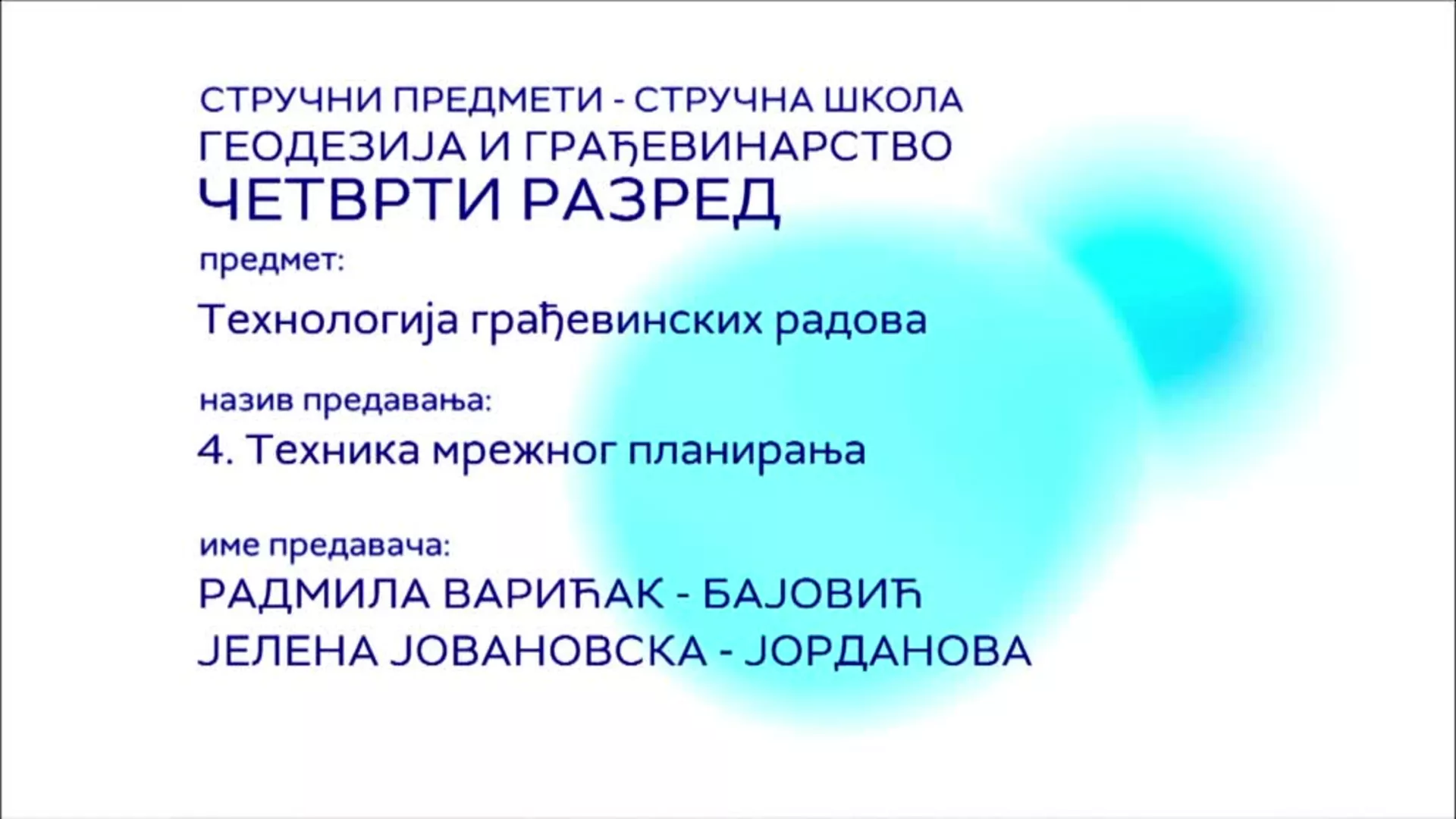 СШ4 – Технологија грађевинских радова, 4. час: Техника мрежног планирања