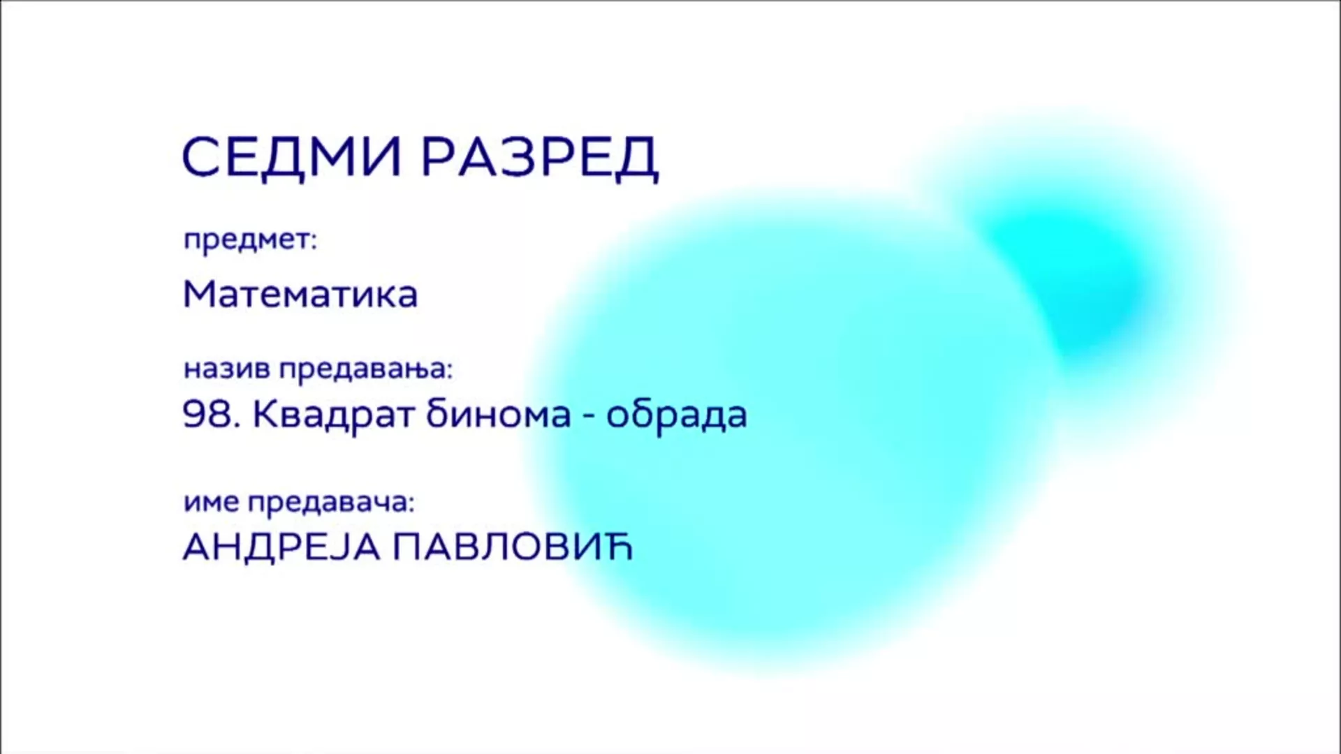 ОШ7 – Математика, 98. час: Квадрат бинома (обрада)