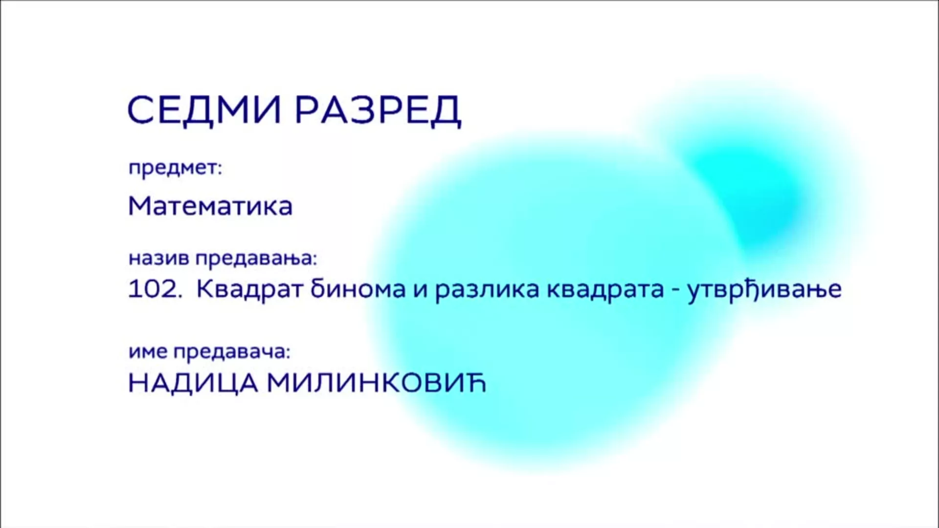 ОШ7 – Математика, 102. час: Квадрат бинома и разлика квадрата (утврђивање)