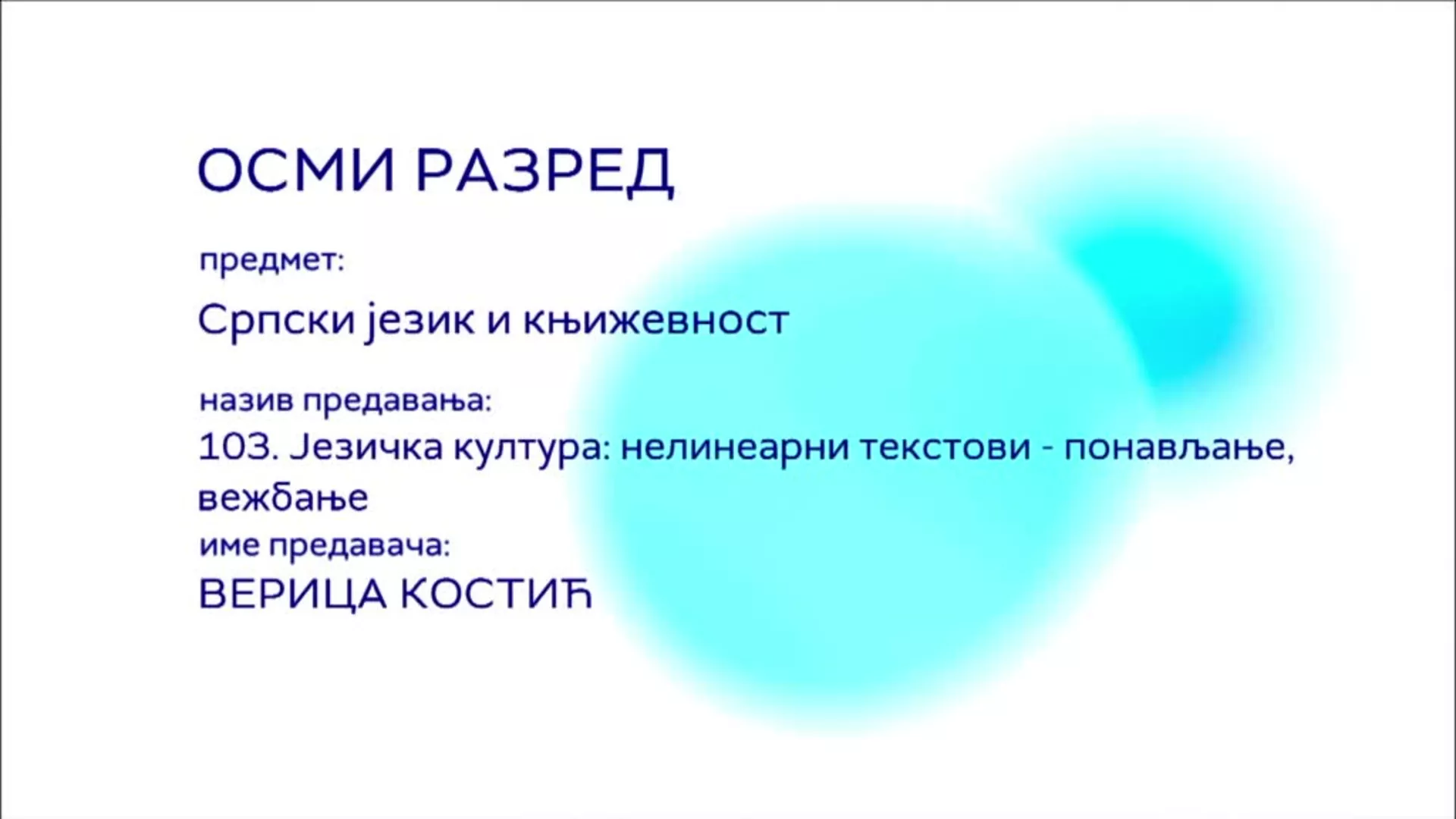 ОШ8 – Српски језик и књижевност, 103. час: Језичка култура: Нелинеарни текстови, понављање, вежбање