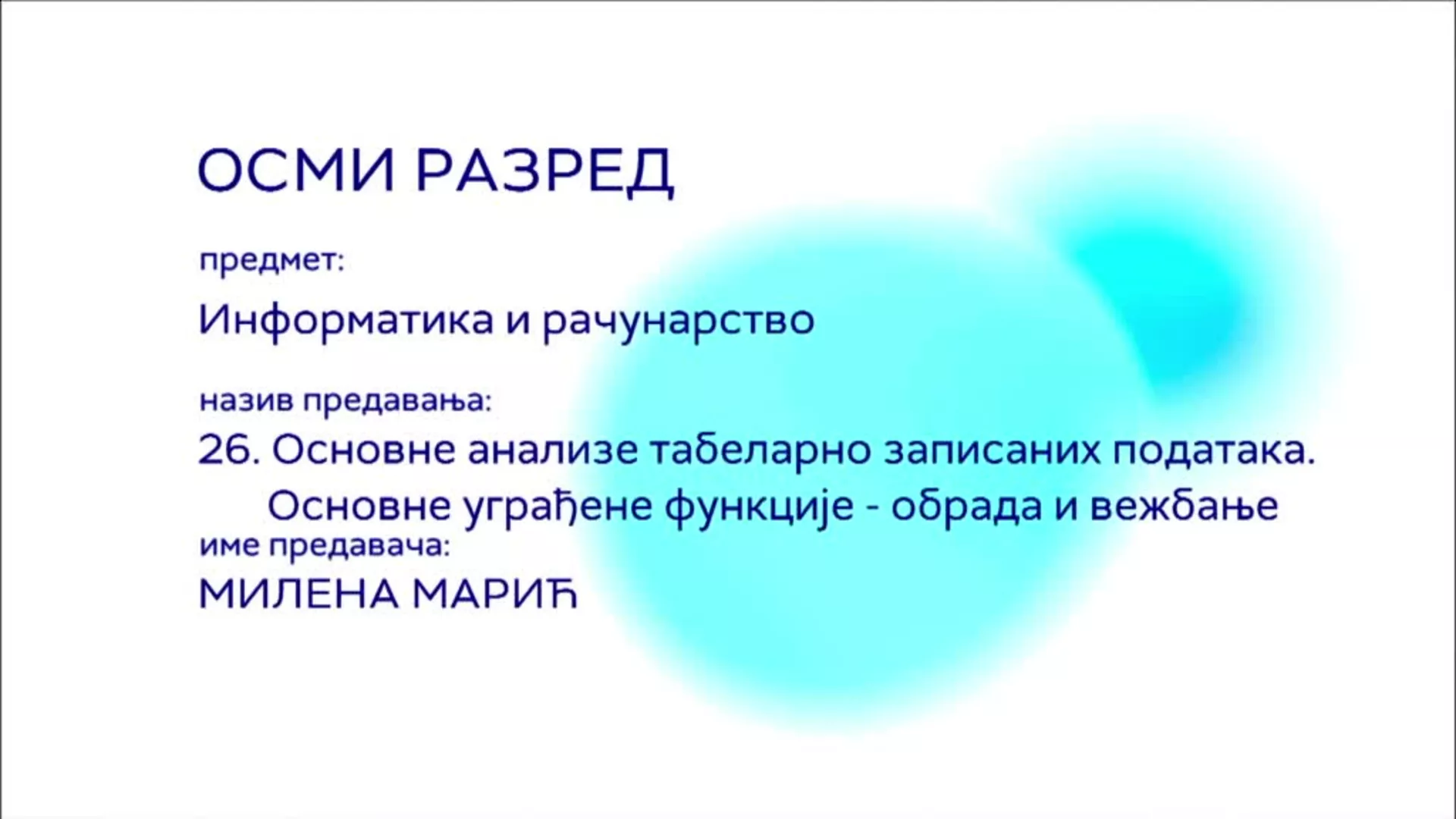 ОШ8 – Информатика и рачунарство, 26. час: Основне анализе табеларно записаних података... (обрада и вежбање)