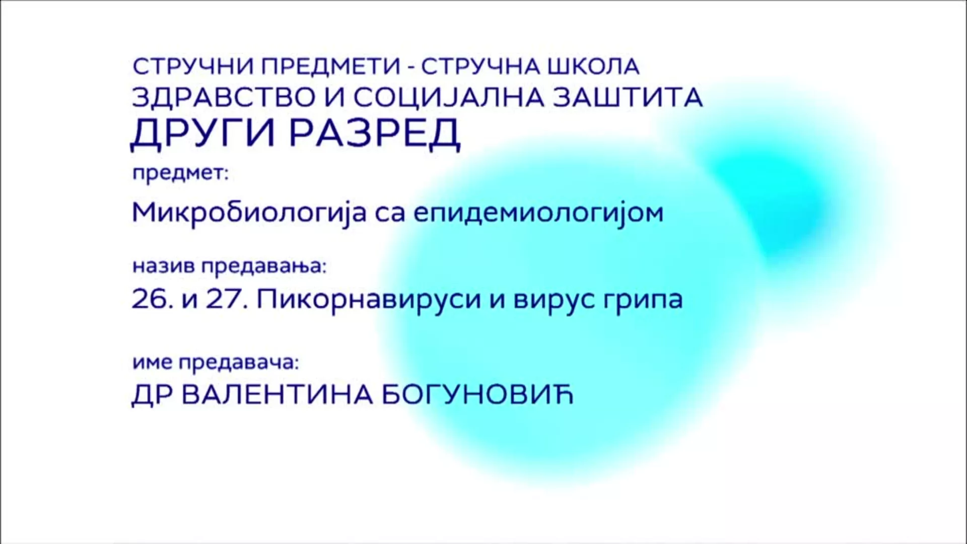 СШ2 – Микробиологија са епидемиологијом, 26. и 27. час: Пикорнавируси и вирус грипа