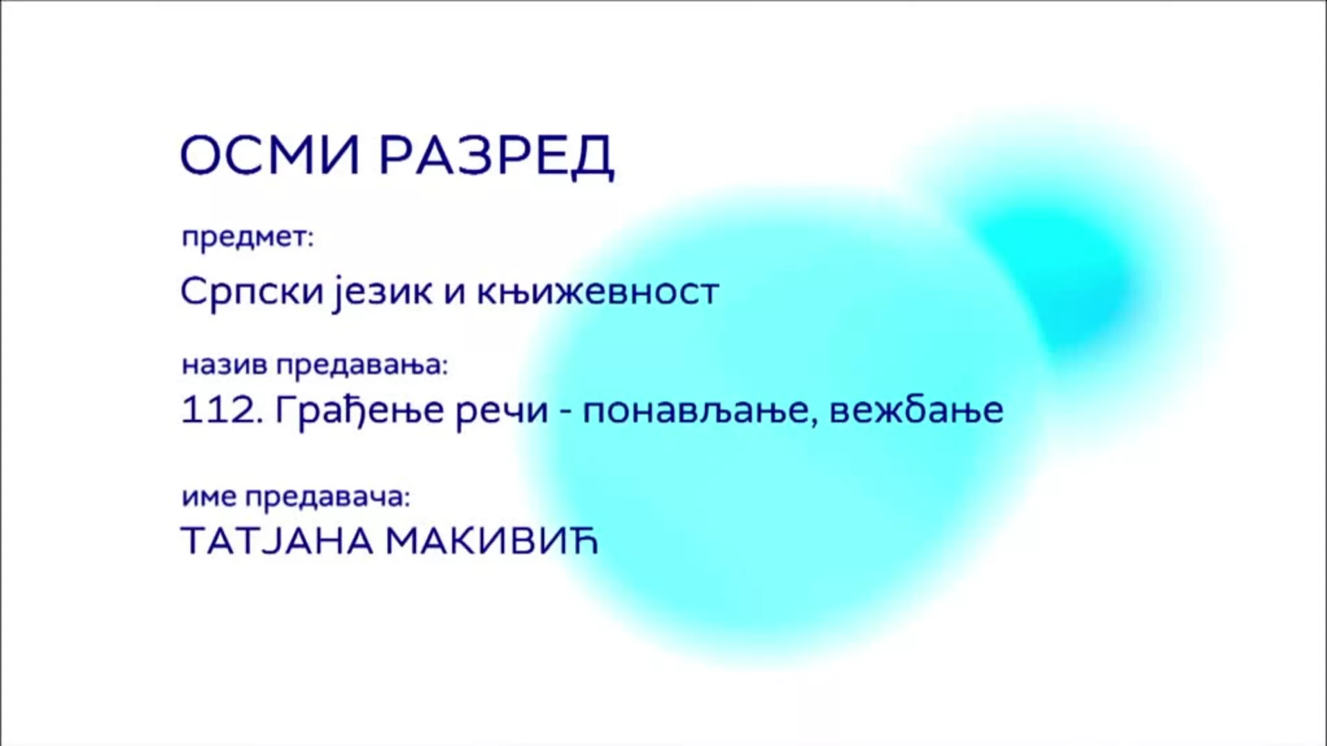 ОШ8 – Српски језик и књижевност, 112. час: Грађење речи, понављање, вежбање