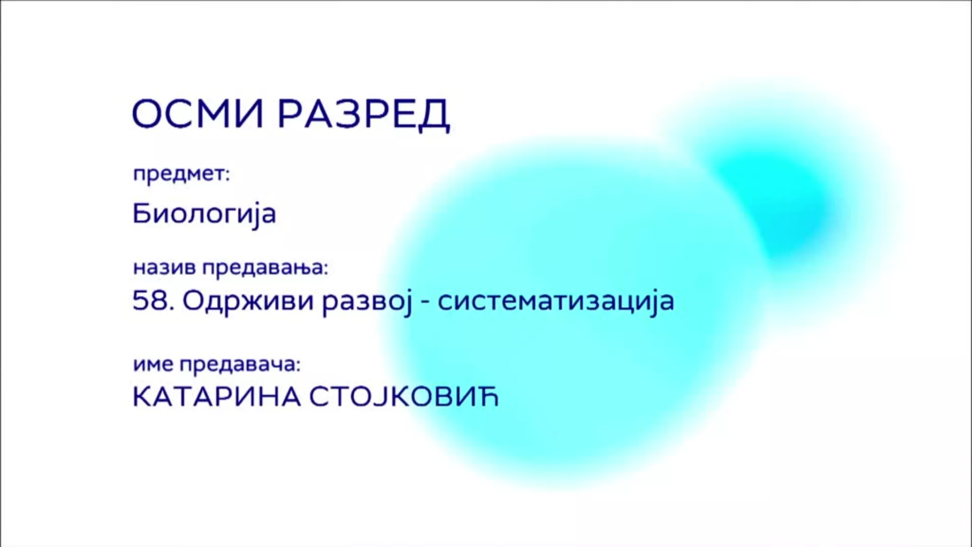 ОШ8 – Биологија, 58. час: Одрживи развој, систематизација