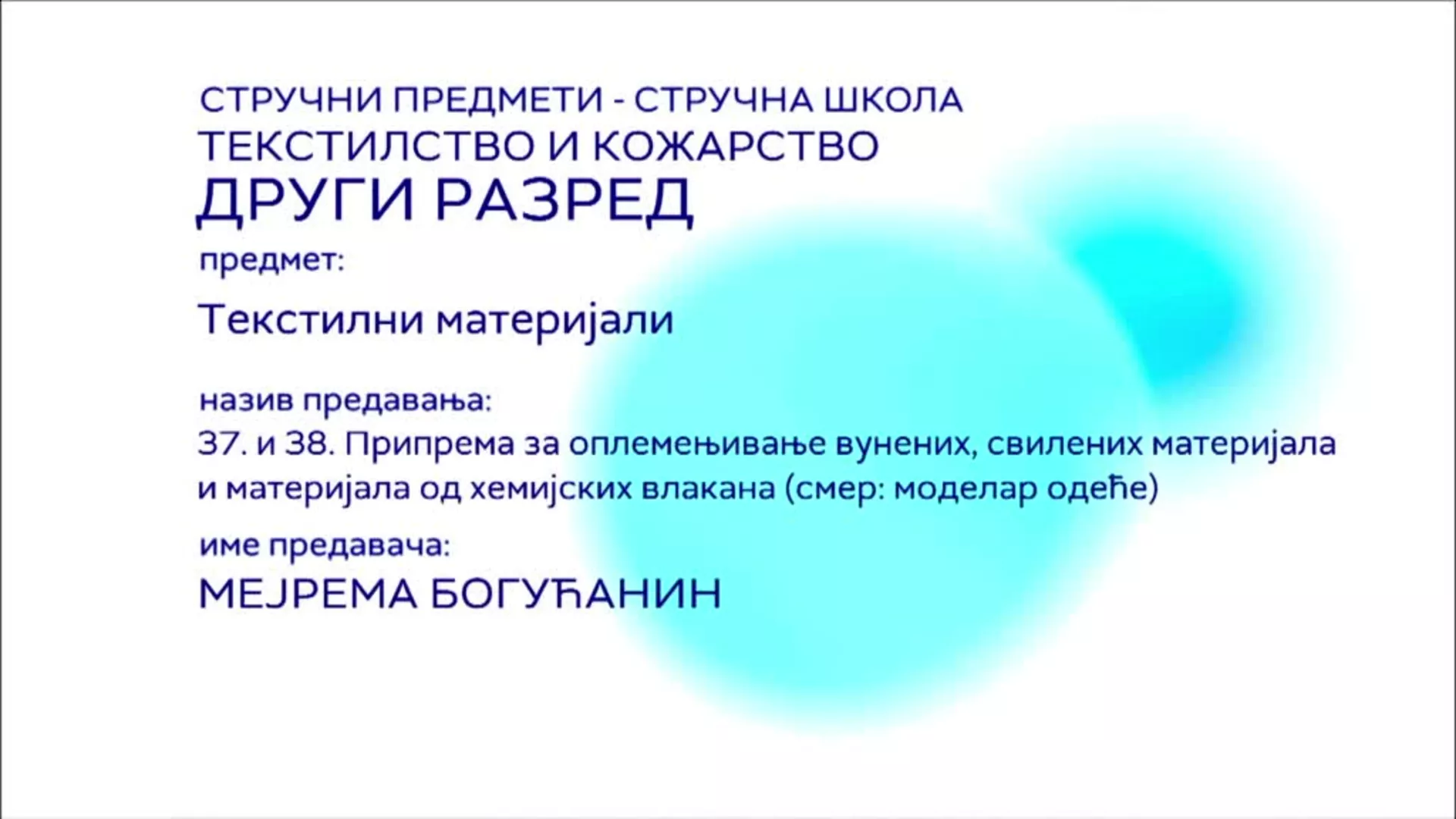 СШ2 – Текстилни материјали, 37. и 38. час: Припрема за оплемењивање вунених, свилених материјала и мат. од хемијских...