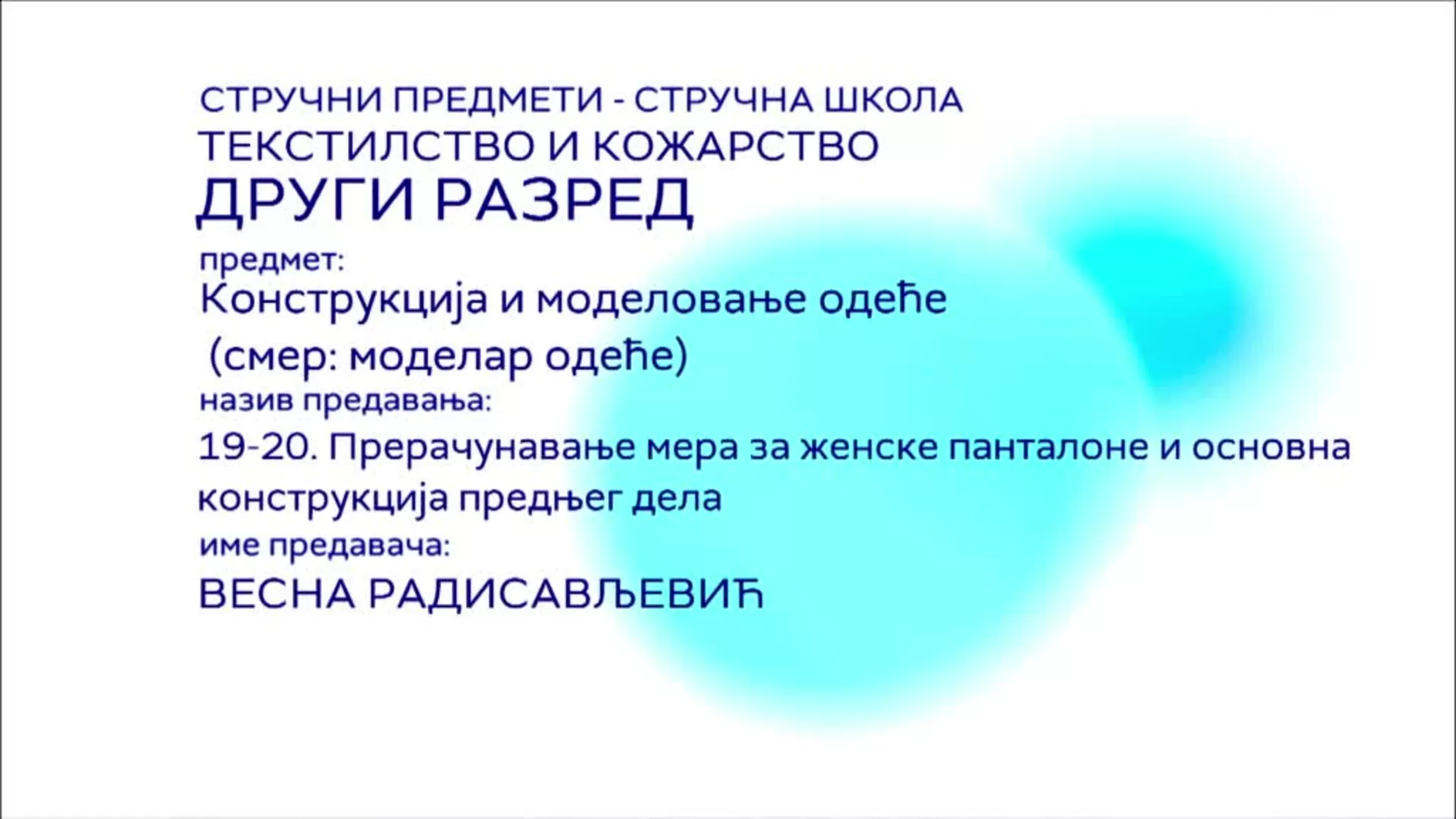 СШ2 – Конструкција и моделовање одеће, 19. и 20. час: Прерачунавање мера за женске панталоне и основна констр...