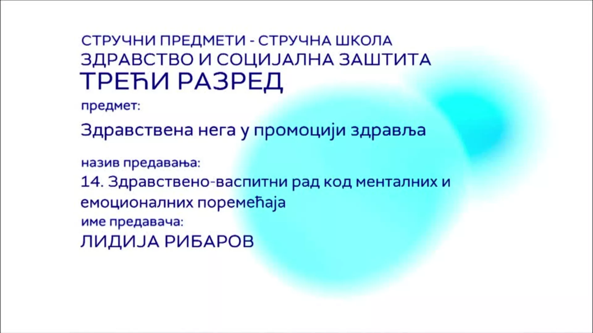 СШ3 – Здравствена нега у промоцији здравља, 14. час: Здравствено-васпитни рад код менталних и емоционалних поремећаја