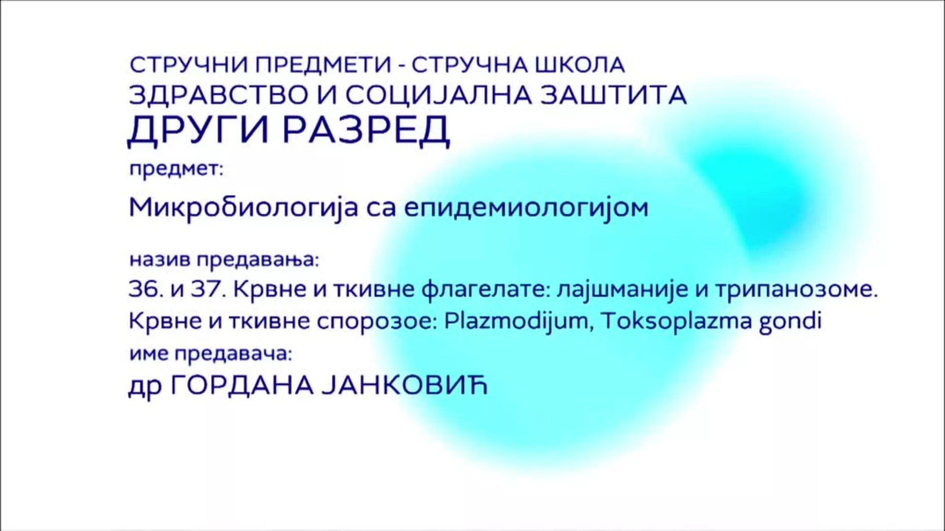 СШ2 – Микробиологија са епидемиологијом, 36. и 37. час: Крвне и ткивне флагелате – лајшманије и трипанозоме