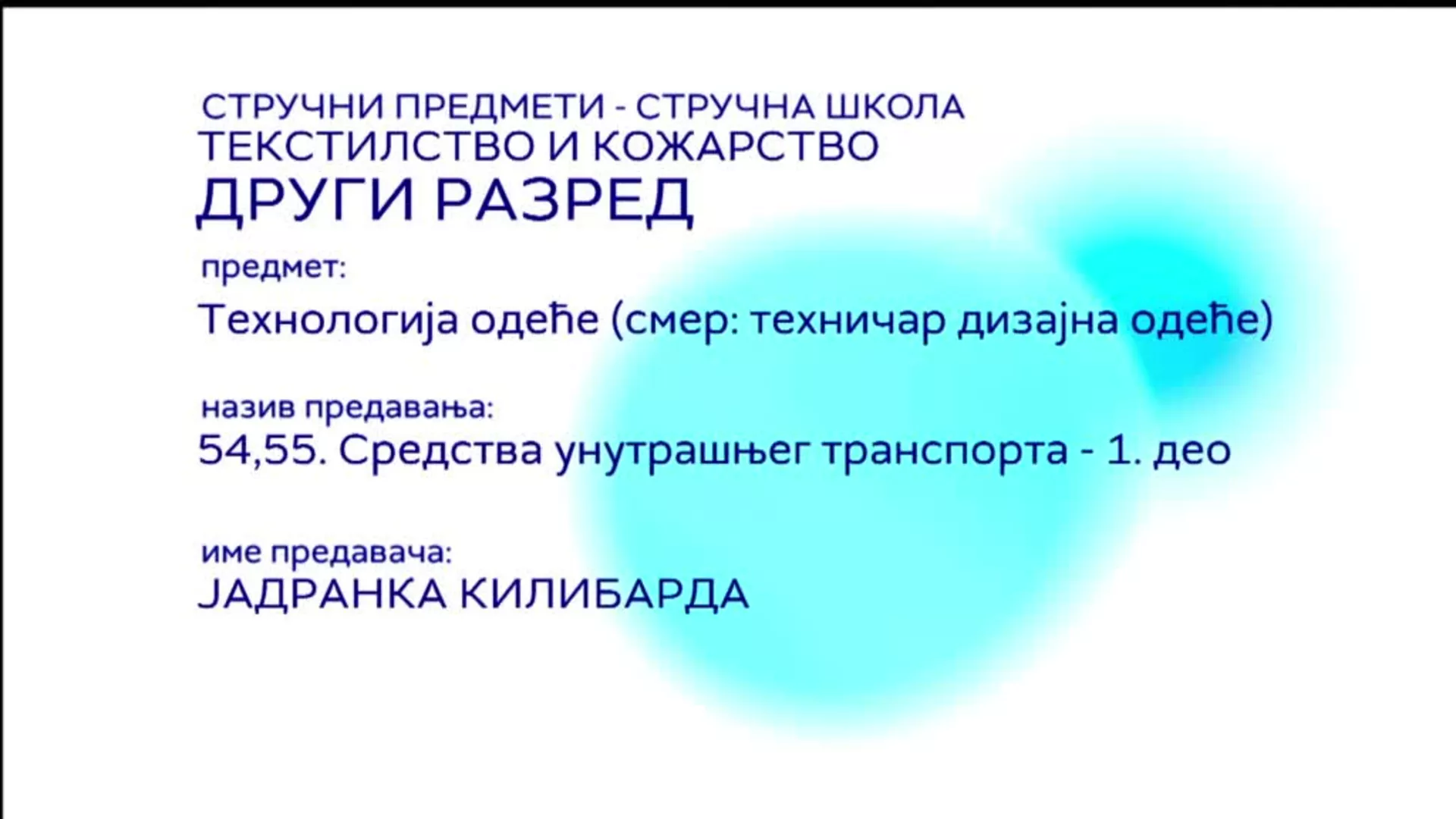 СШ2 – Технологија одеће, 54. и 55. час: Средства унутрашњег транспорта, 1. део