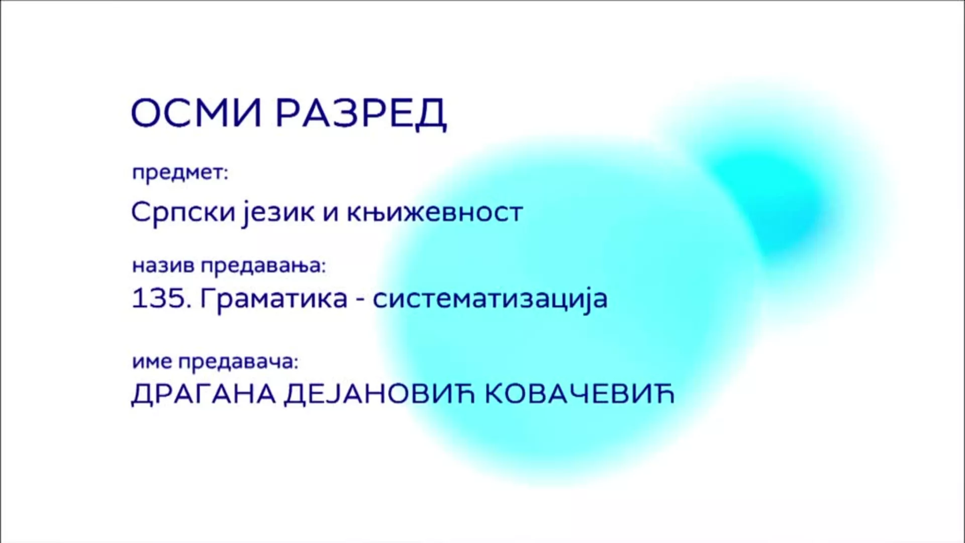 ОШ8 – Српски језик и књижевност, 135. час: Граматика (систематизација)