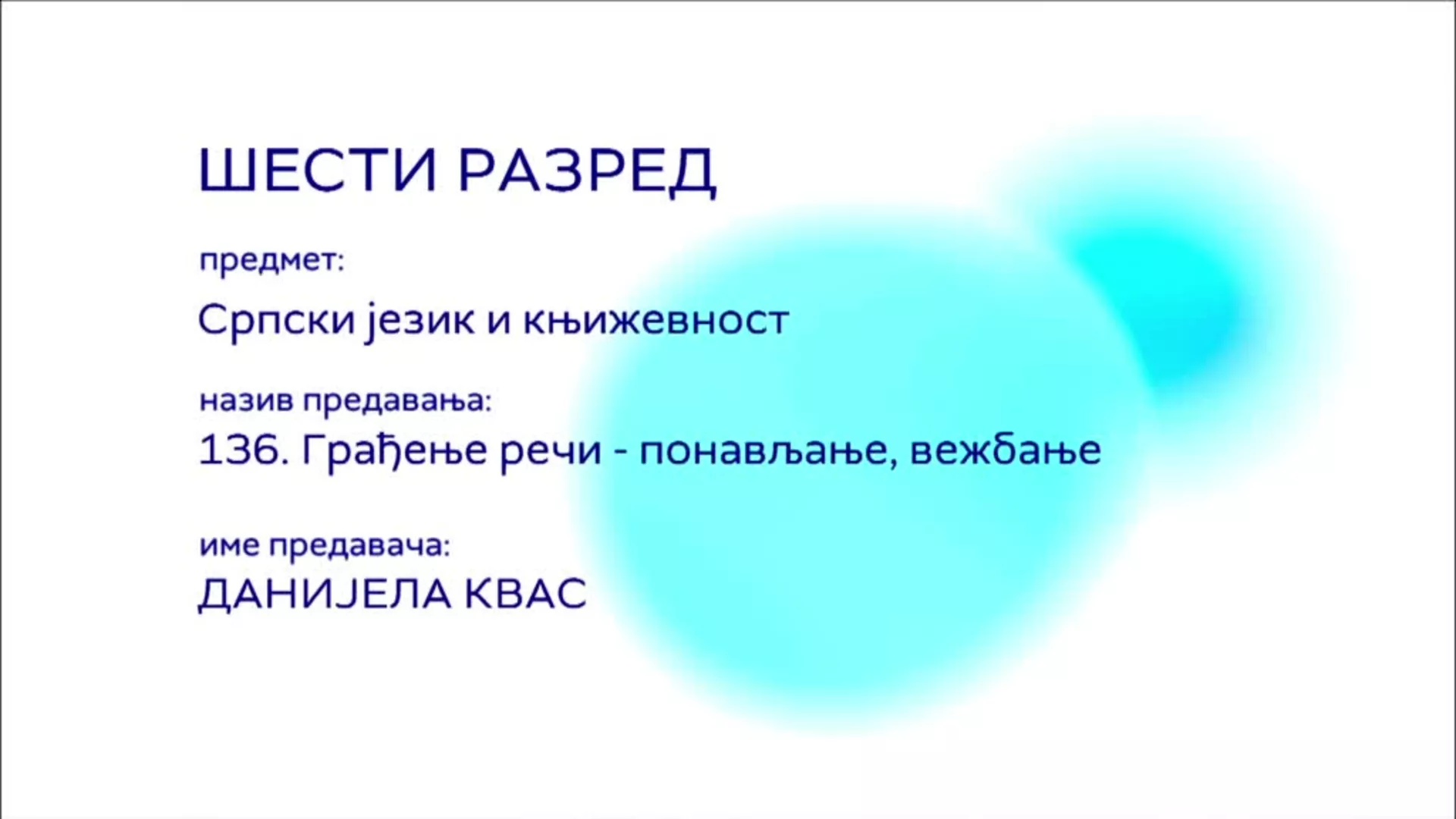 ОШ6 – Српски језик и књижевност, 136. час: Грађење речи (понављање, вежбање)