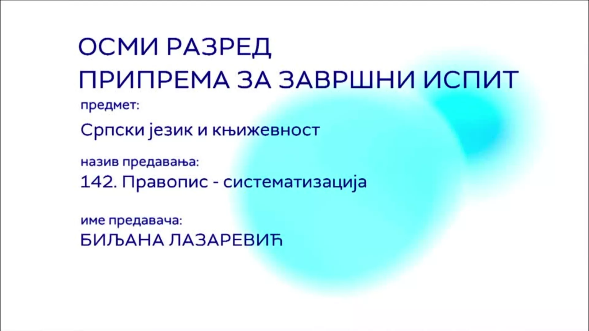 ОШ8 – Српски језик и књижевност, 142. час: Правопис - систематизација