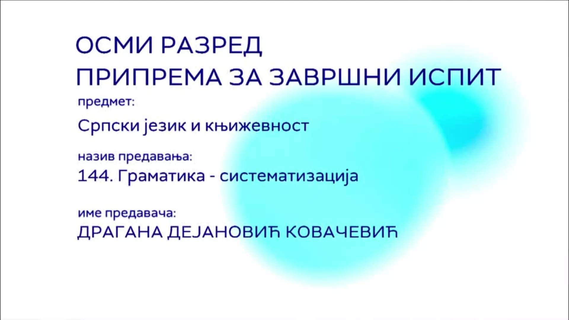 ОШ8 – Српски језик и књижевност, 144. час: Граматика - систематизација