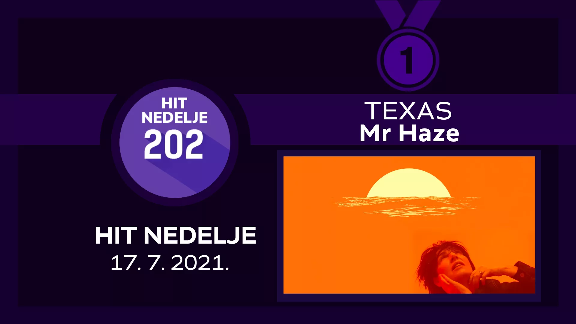 Texas - Mr Haze / ХИТ НЕДЕЉЕ – 17. 7. 2021.