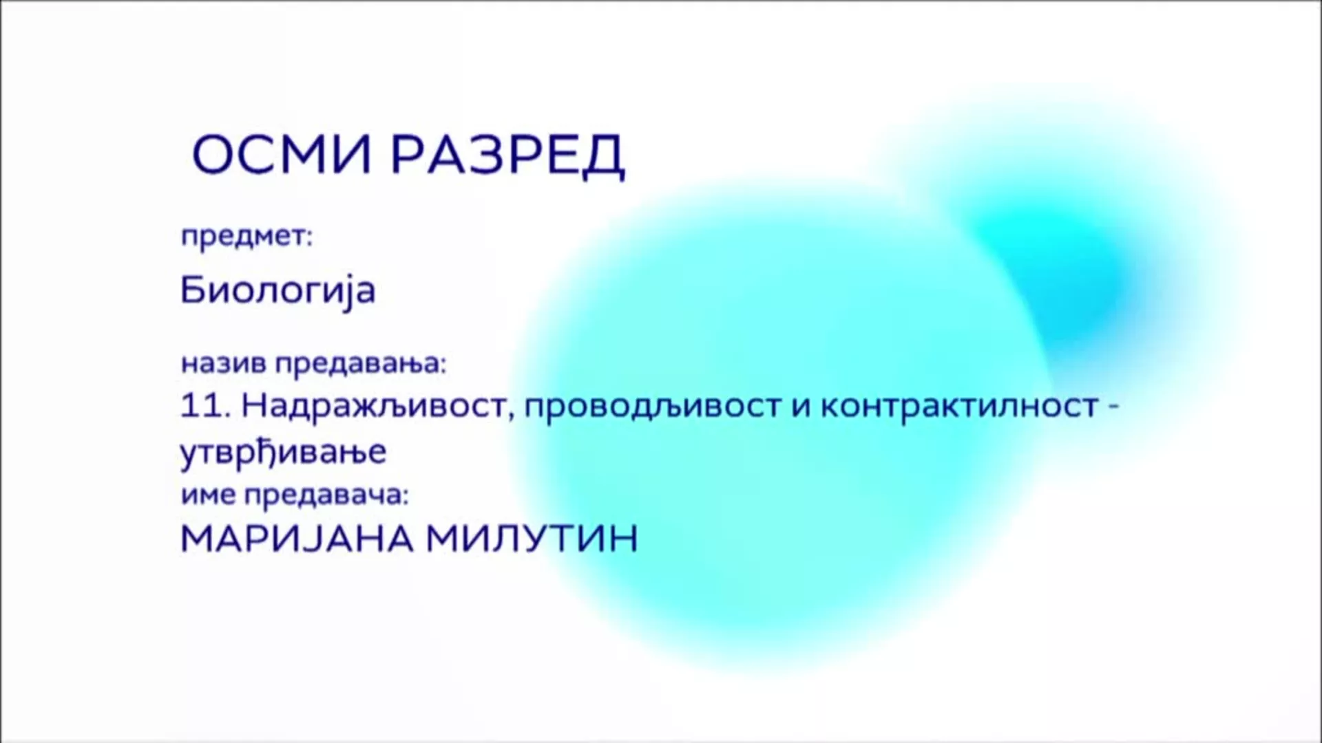 ОШ8 – Биологија, 11. час: Надражљивост, проводљивост и контрактилност (утврђивање)