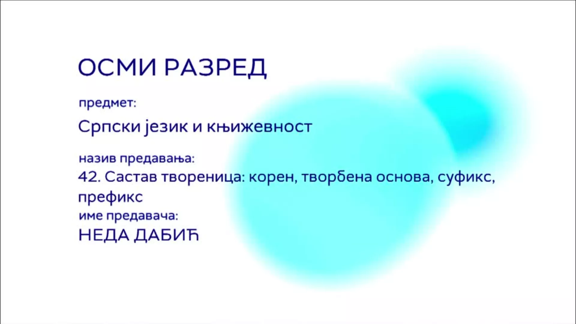 ОШ8 – Српски језик и књижевност, 42. час: Састав творница: корен, творбена основа, суфикс, префикс