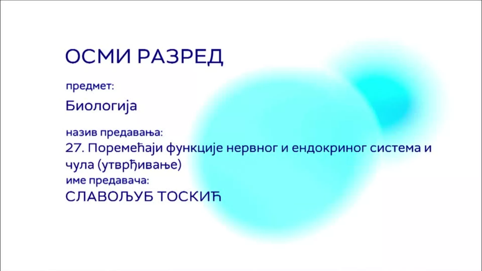 ОШ8 – Биологија, 27. час: Поремећаји функције нервног и ендокриног система и чула (утврђивање)