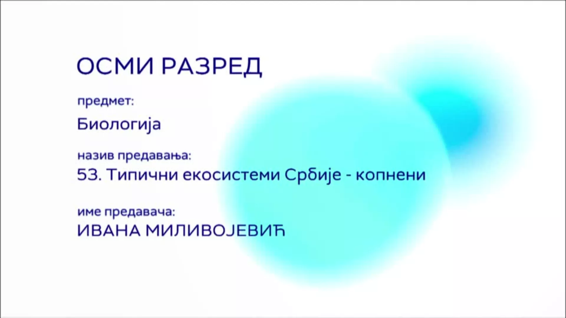 ОШ8 - Биологија, 53. час: Типични екосистеми Србије - копнени